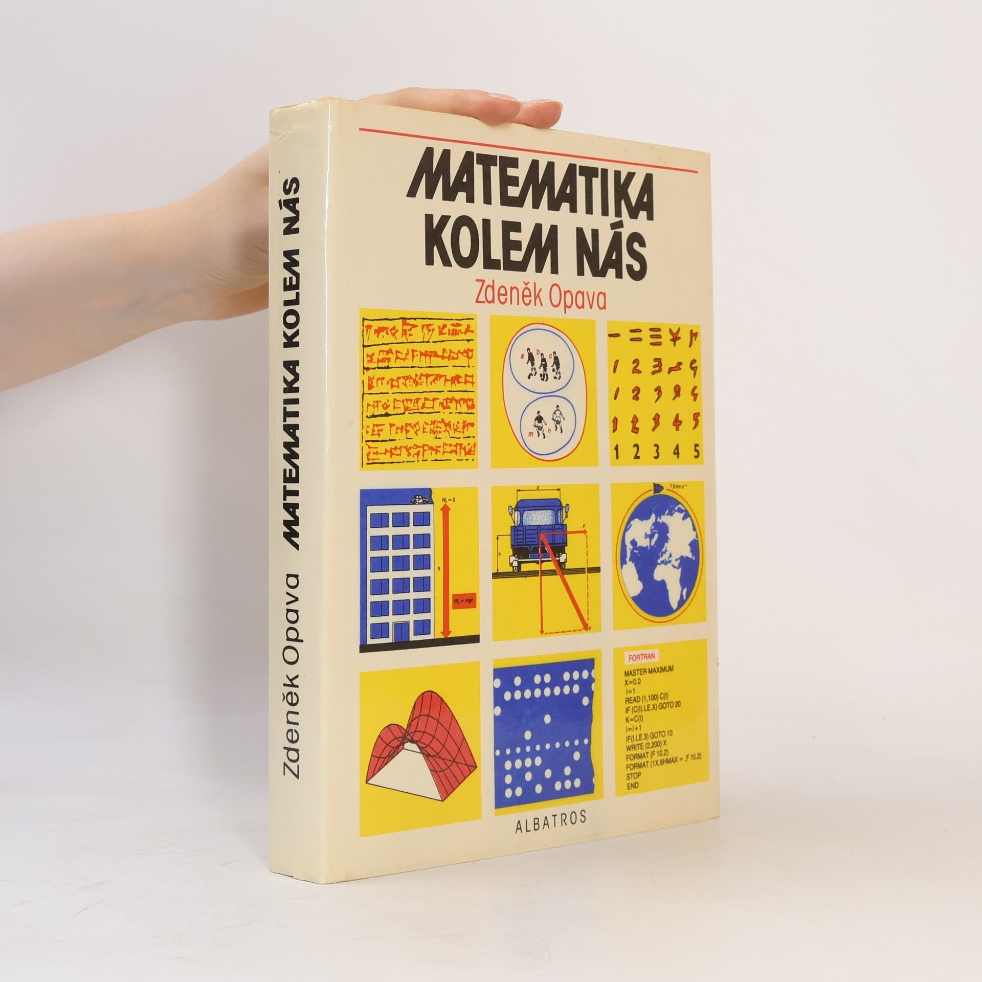 Zdeněk Opava Matematika kolem nás
