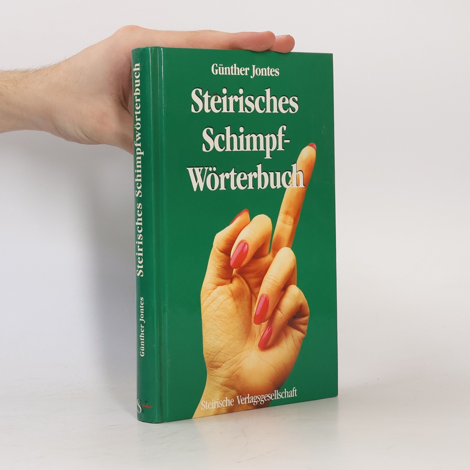 Günther Jontes Steirisches Schimpfwörterbuch