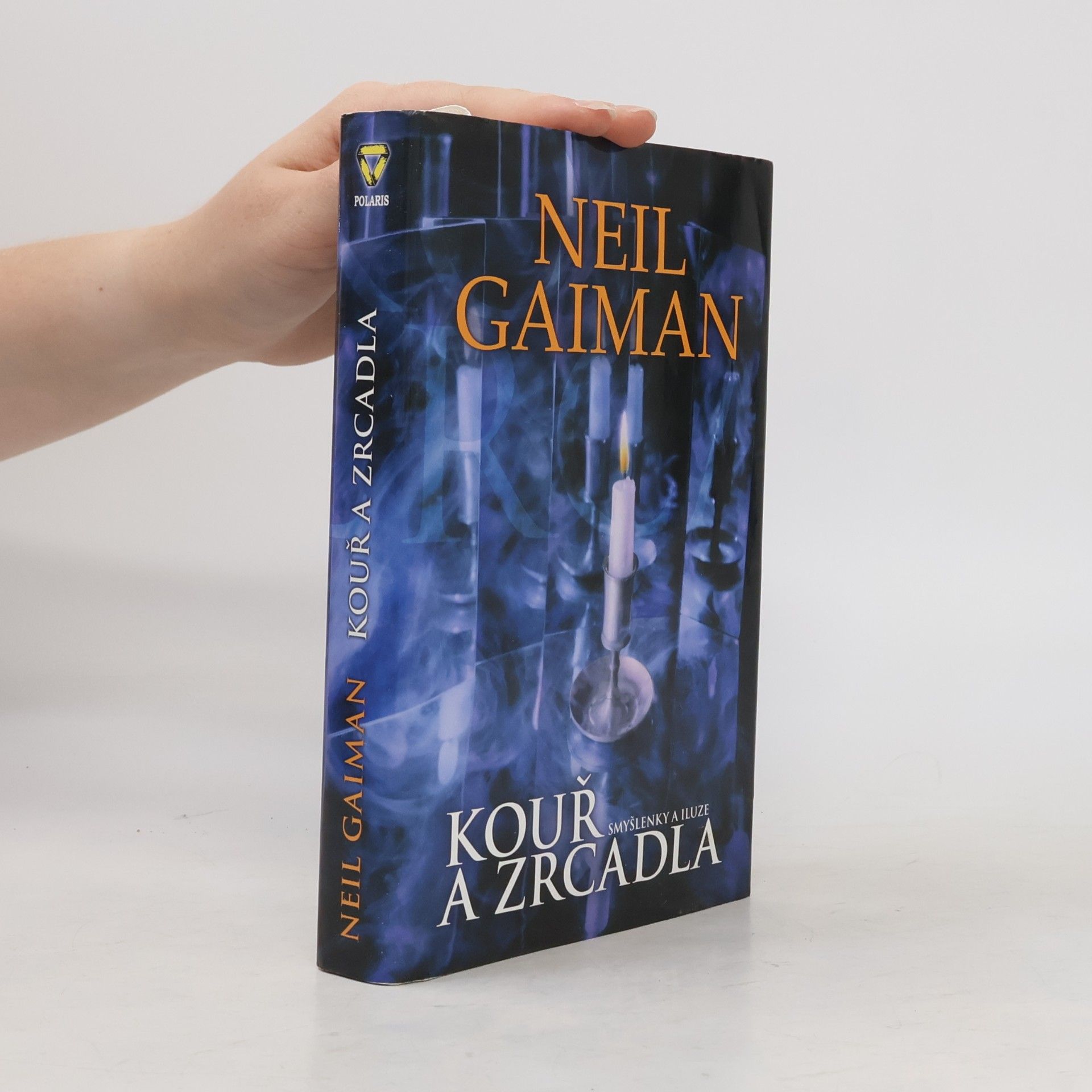 Neil Gaiman Kouř a zrcadla: Smyšlenky a iluze