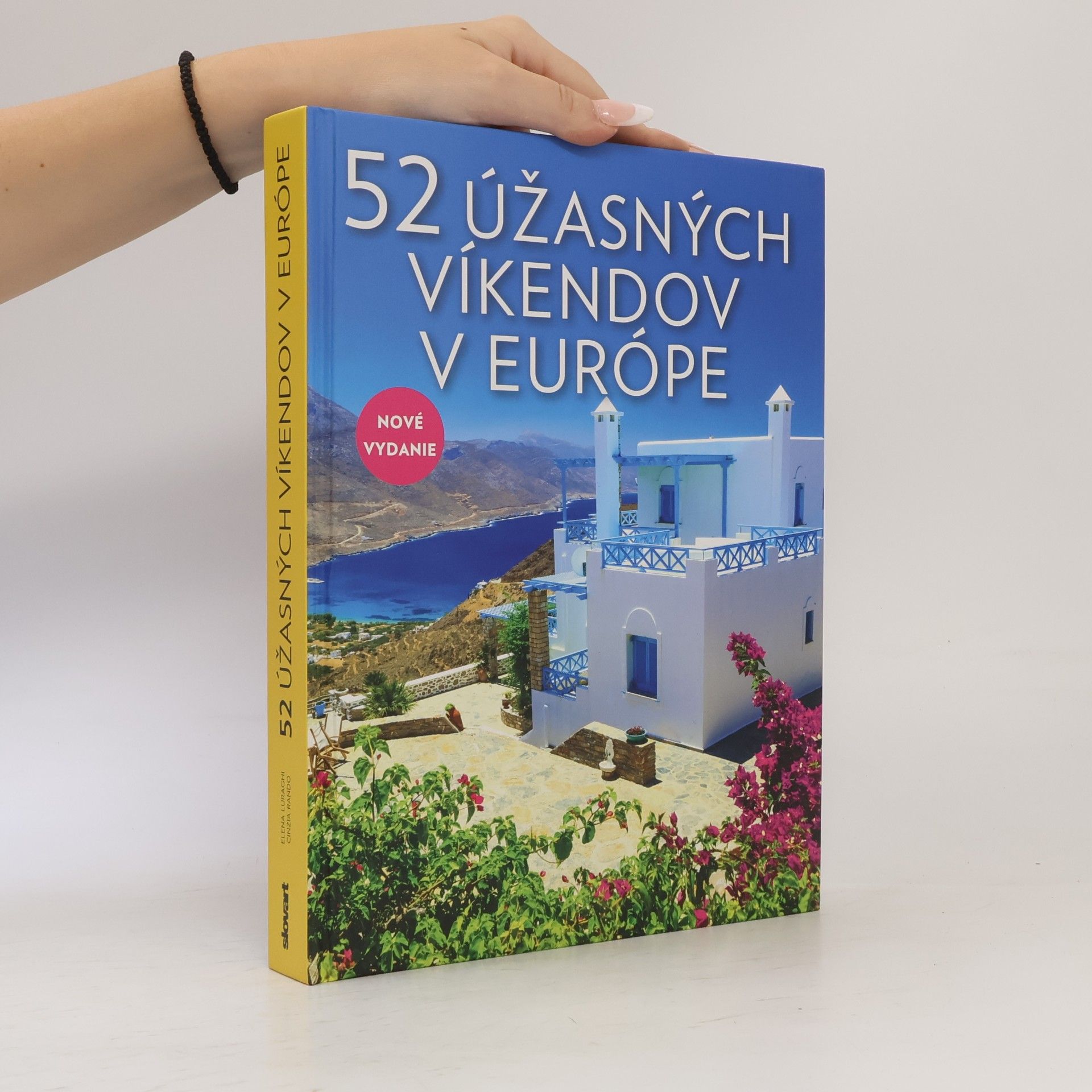 Kolektiv autorů 52 úžasných víkendov v Európe