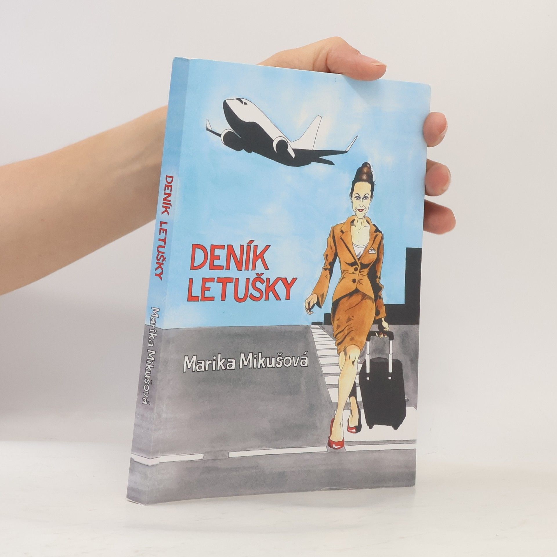 Marika Mikušová Deník letušky