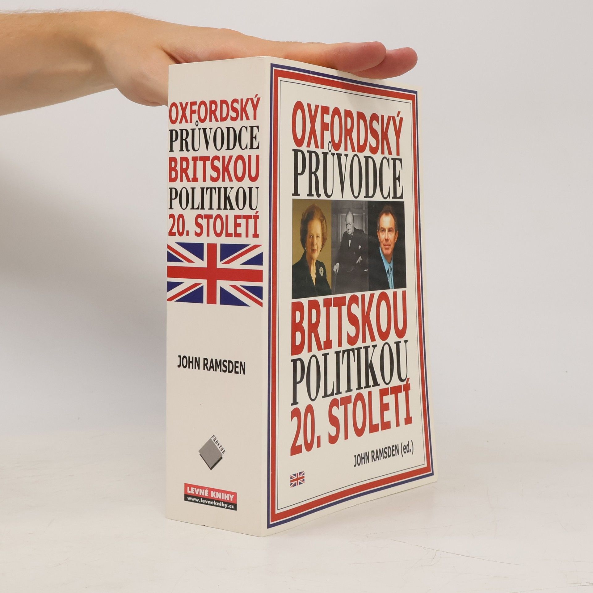 John Ramsden Oxfordský průvodce britskou politikou 20. století
