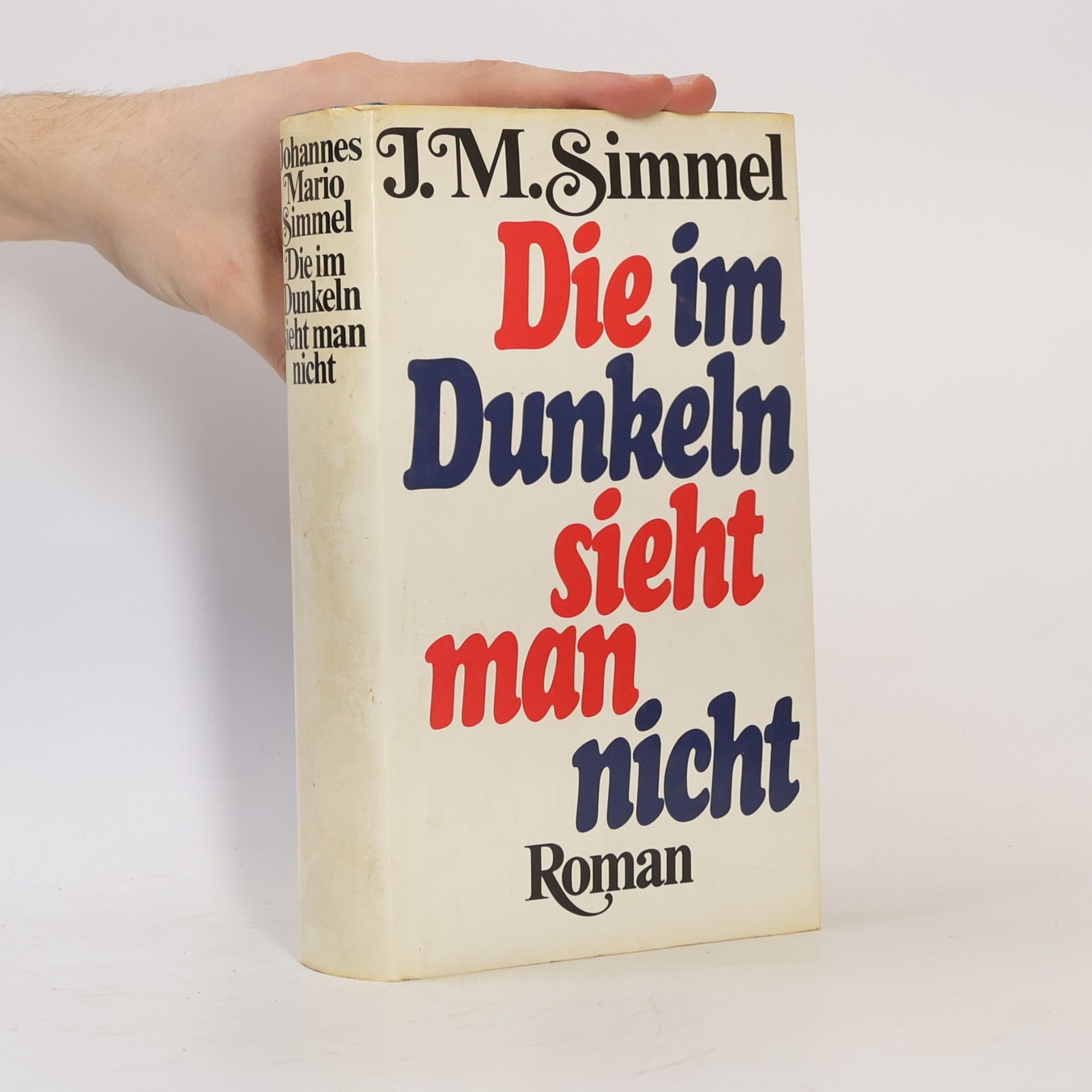 Johannes Mario Simmel Die im Dunkeln sieht man nicht
