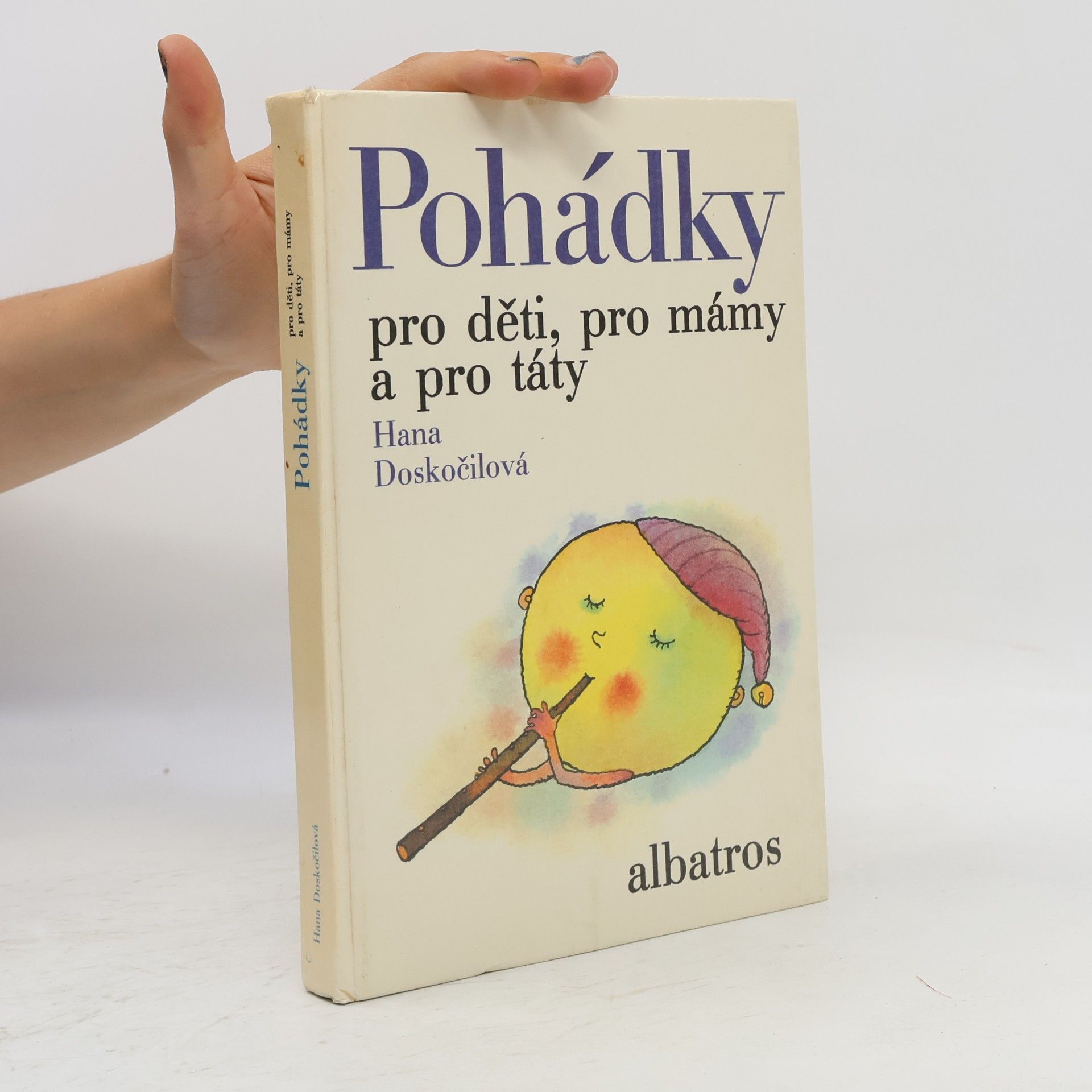 Hana Doskočilová Pohádky pro děti, pro mámy a pro táty