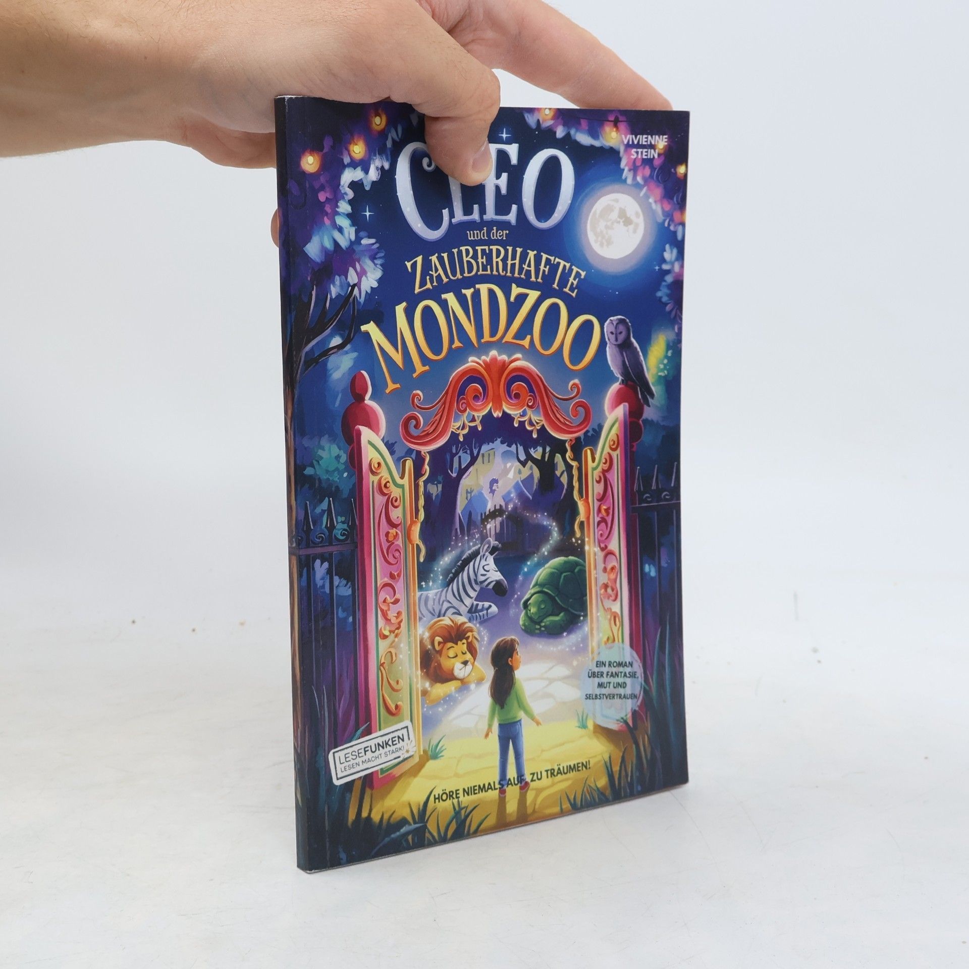 Lesefunken Reihe Cleo und der zauberhafte Mondzoo: Höre niemals auf, zu träumen!: Ein Roman über Fantasie, Mut und Selbstvertrauen I Buch für Mädchen und Jungen von 8 ... für Kinder