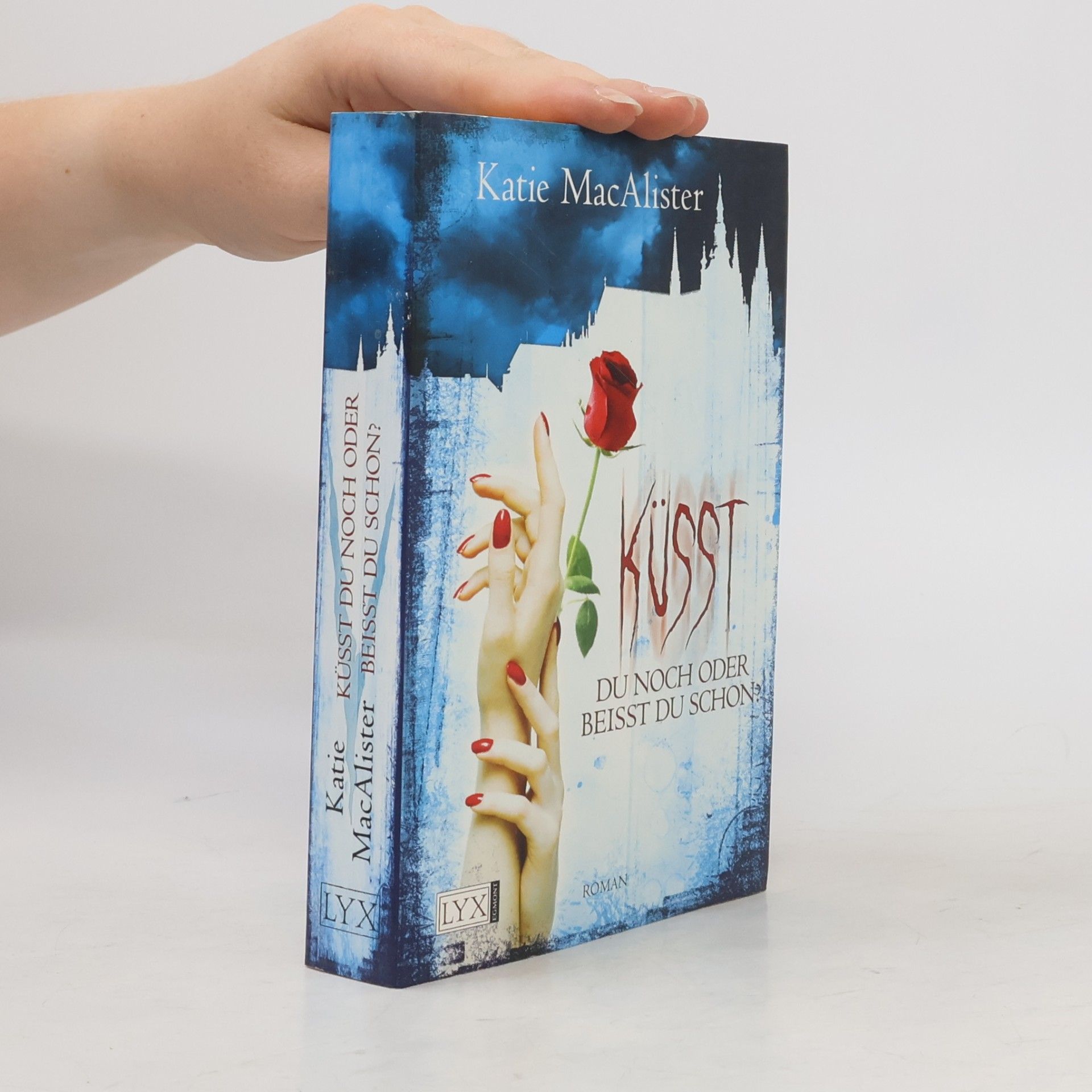 Katie MacAlister Küsst du noch oder beißt du schon? (Dark Ones, Band 3)