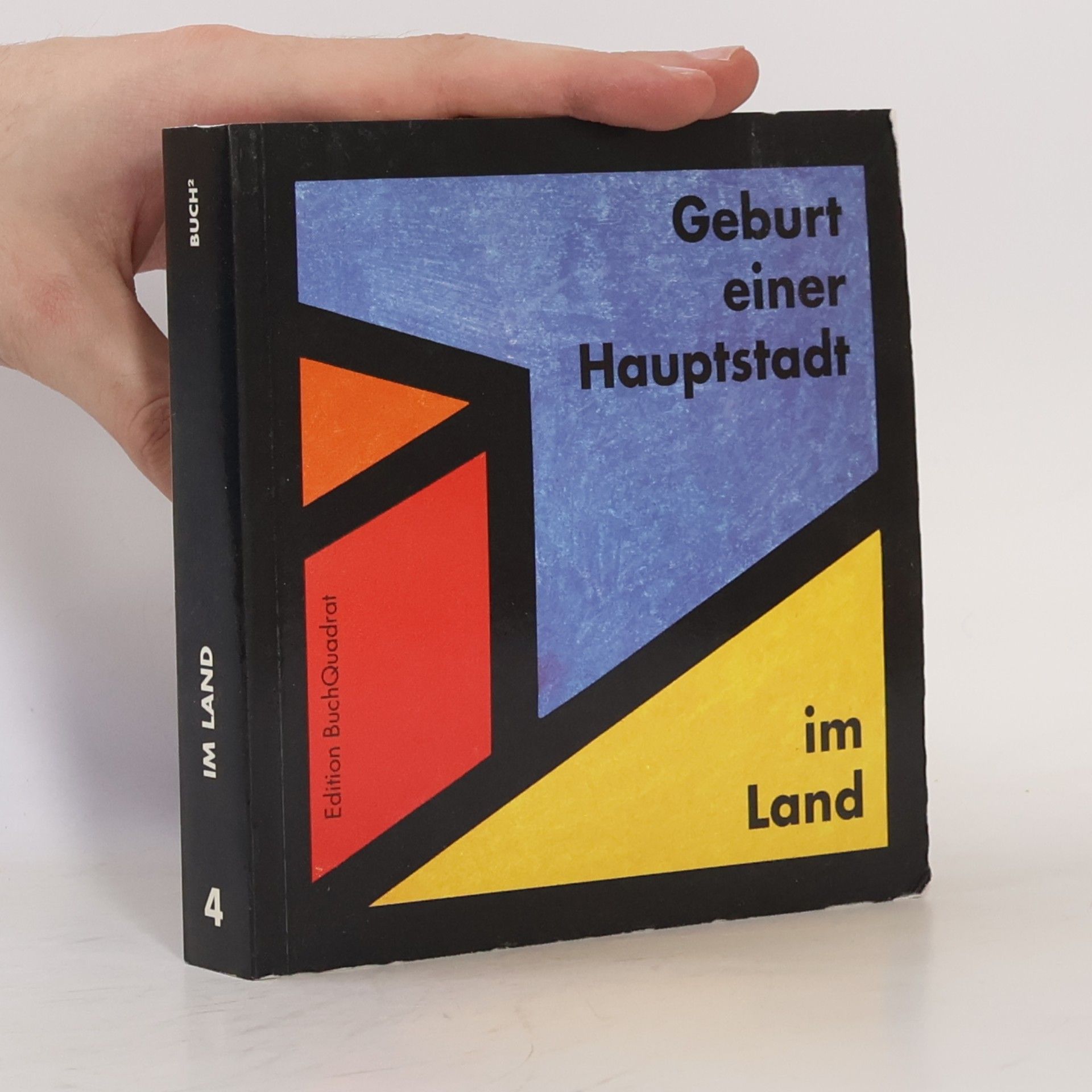 Geburt einer Hauptstadt 4. Im Land