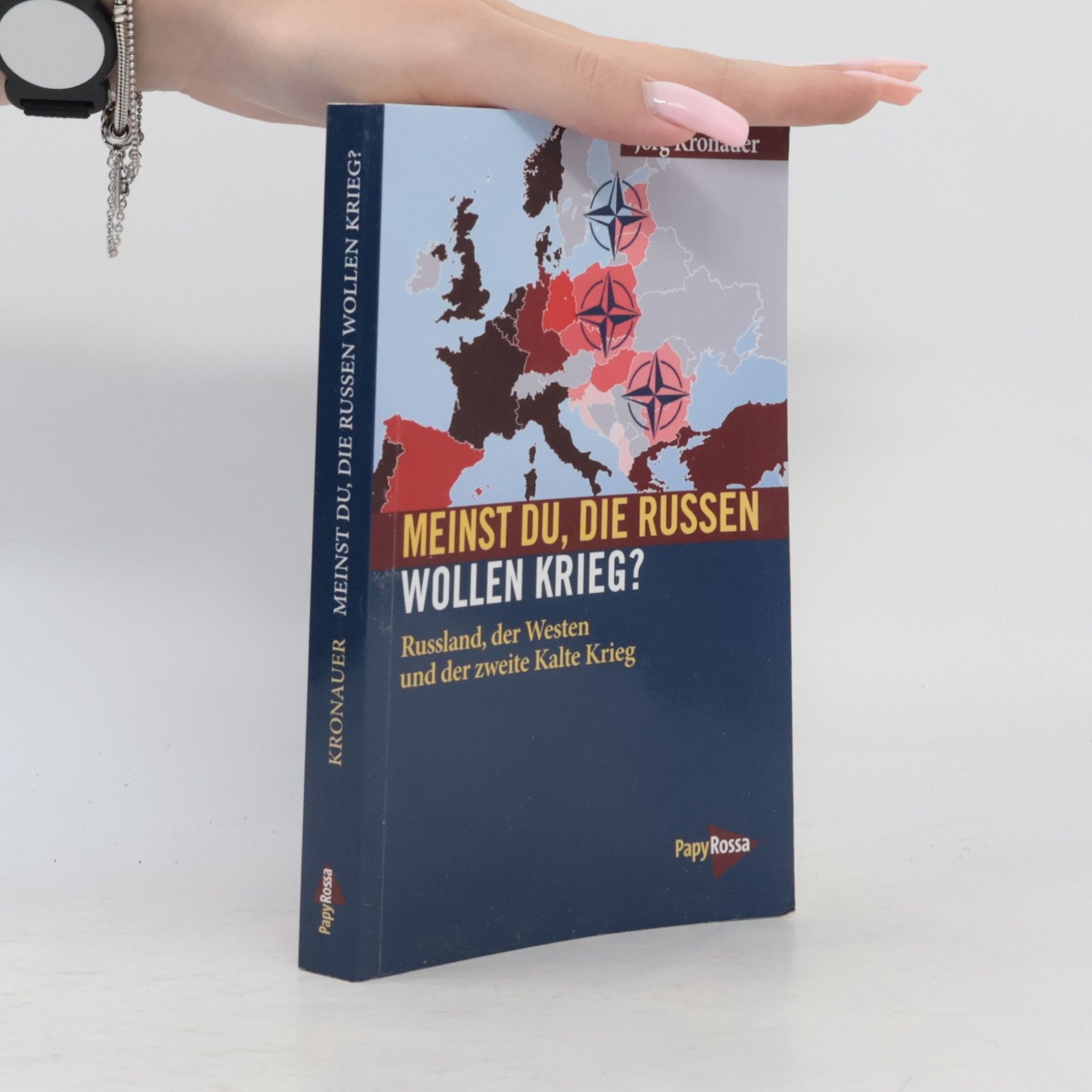 Jörg Kronauer Meinst du, die Russen wollen Krieg?