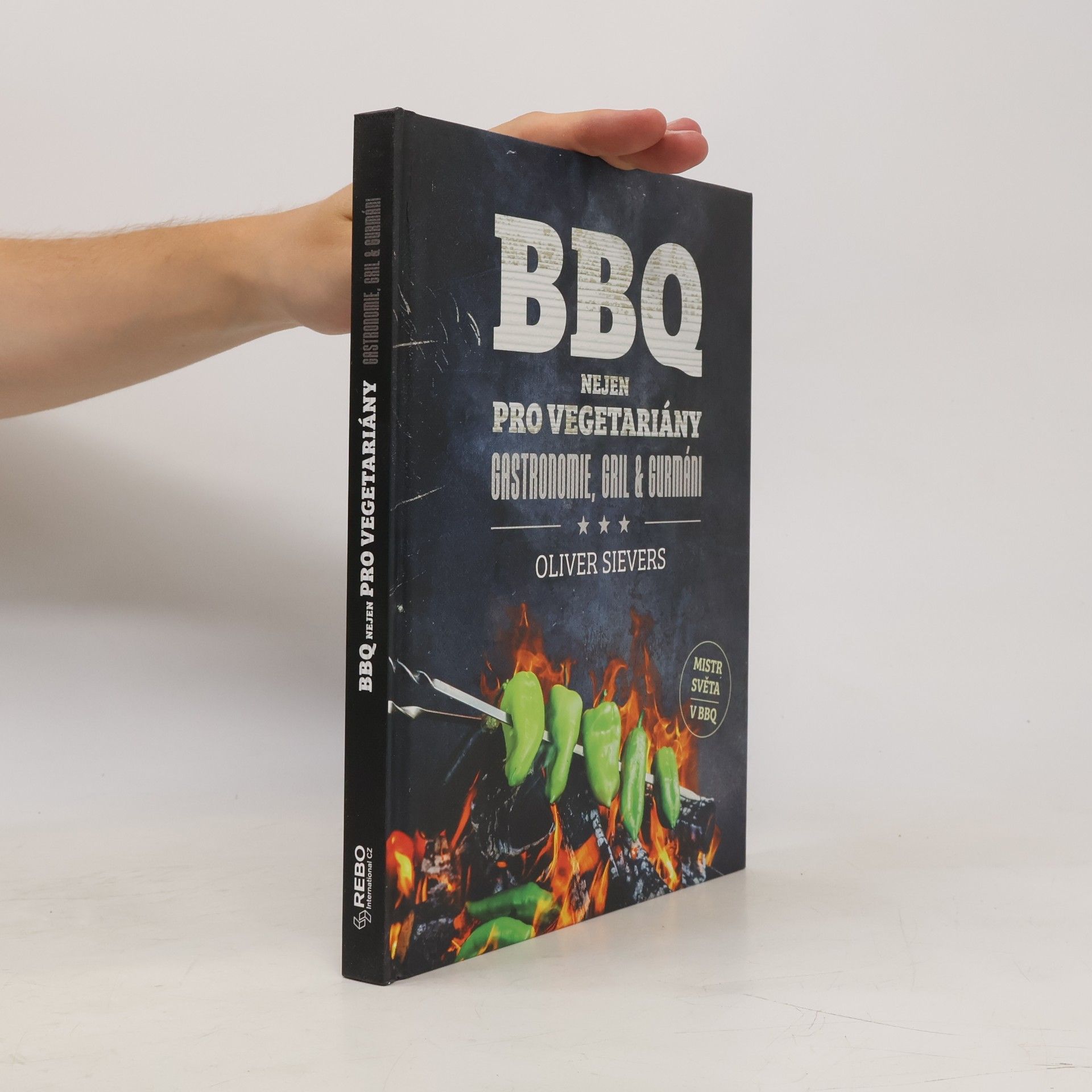 Oliver Sievers BBQ nejen pro vegetariány: gastronomi, gril & gurmáni