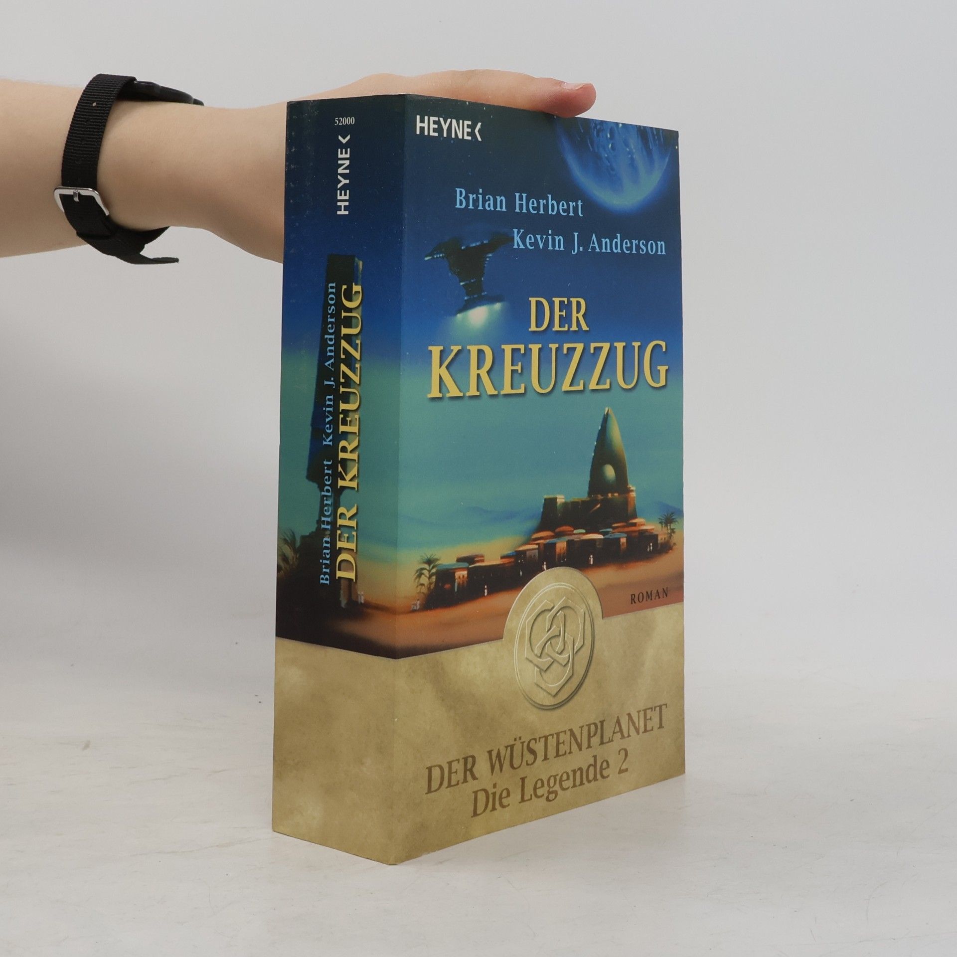 Brian Herbert Der Kreuzzug. Der Wüstenplanet - Die Legende 2
