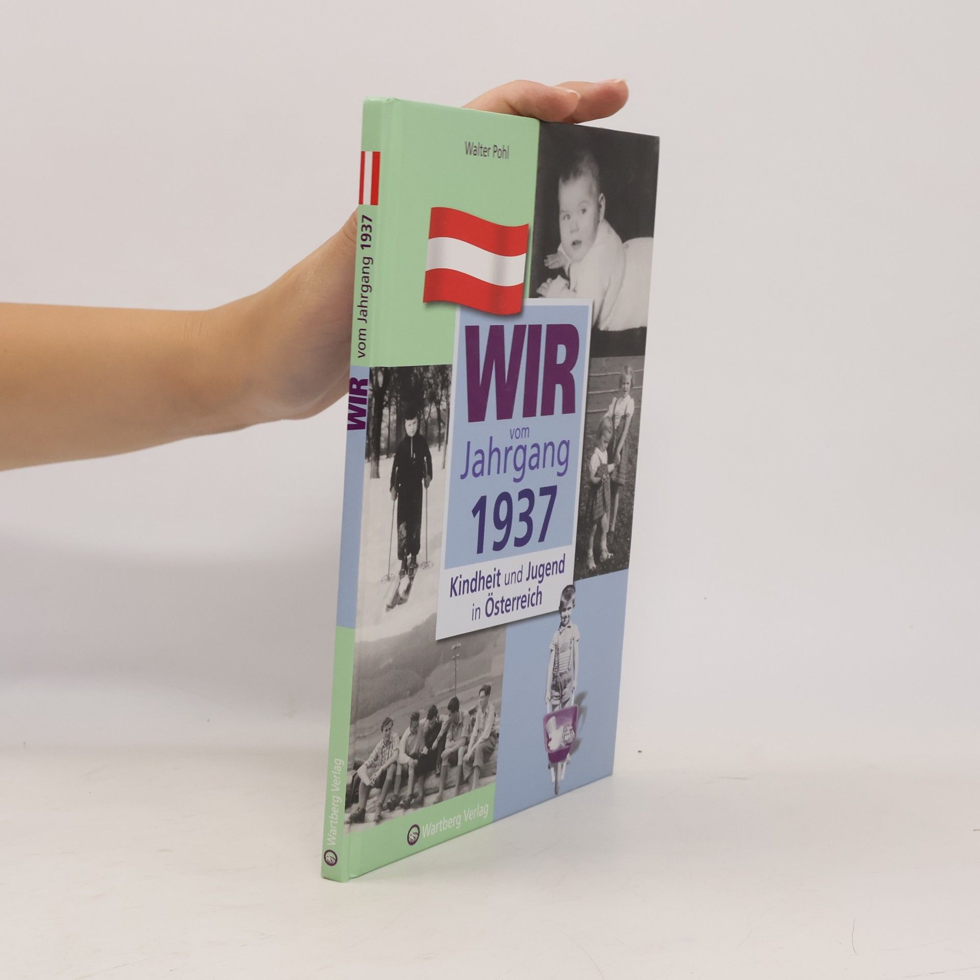 Walter Pohl Wir vom Jahrgang 1937