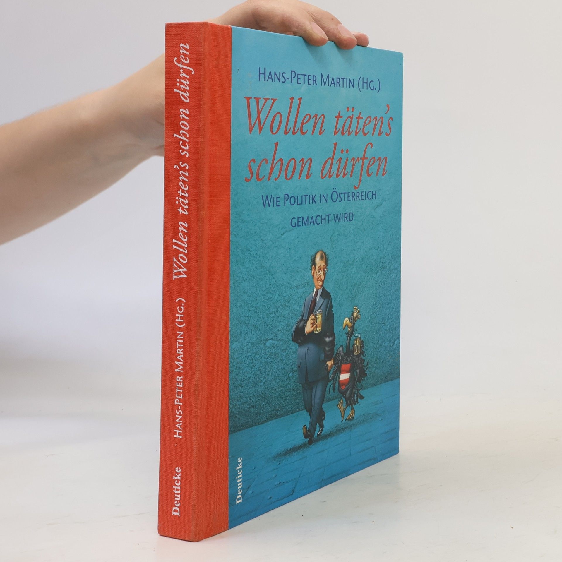 Hans-Peter Martin Wollen täten's schon dürfen