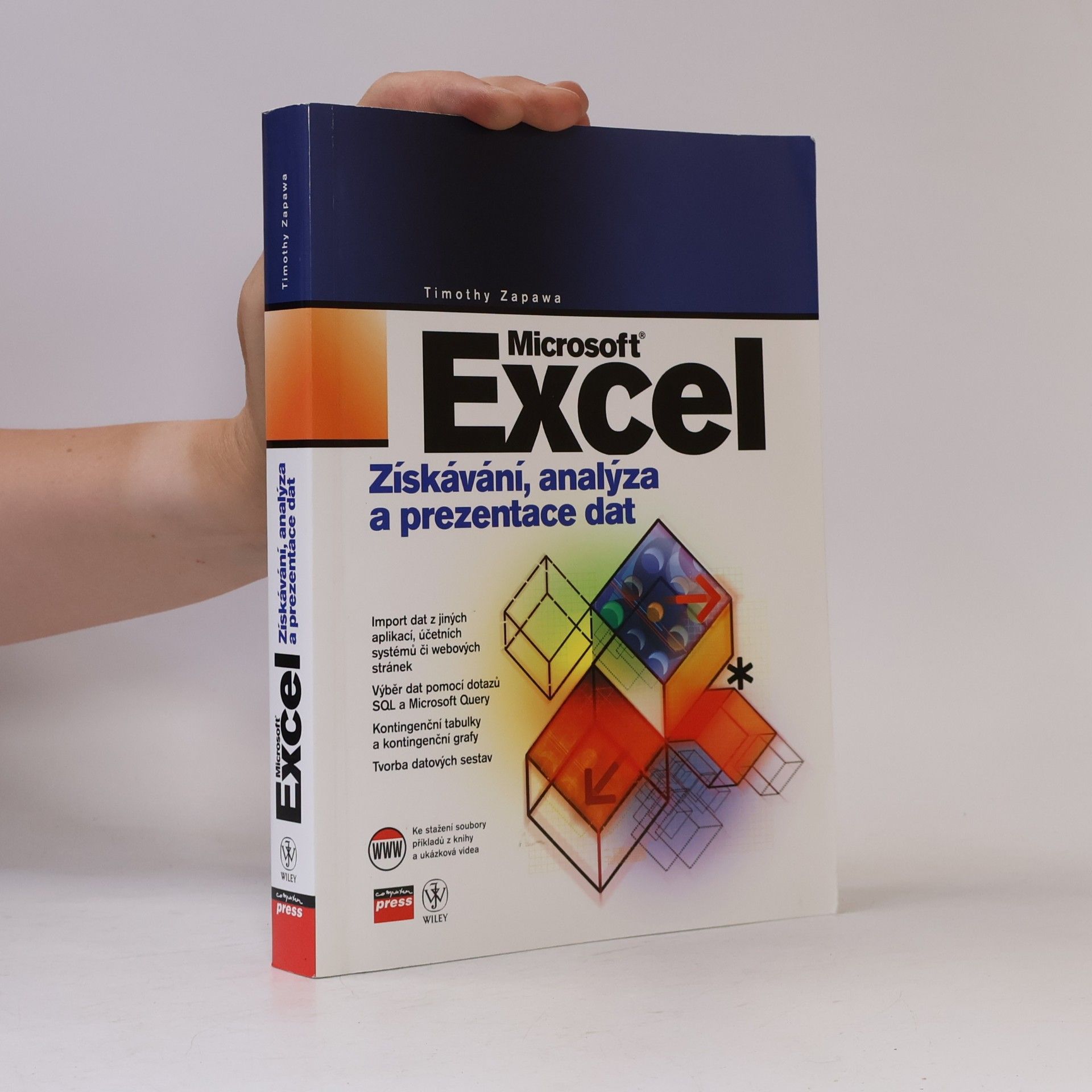 Timothy Zapawa Microsoft Excel, Získávání, analýza a prezentace dat