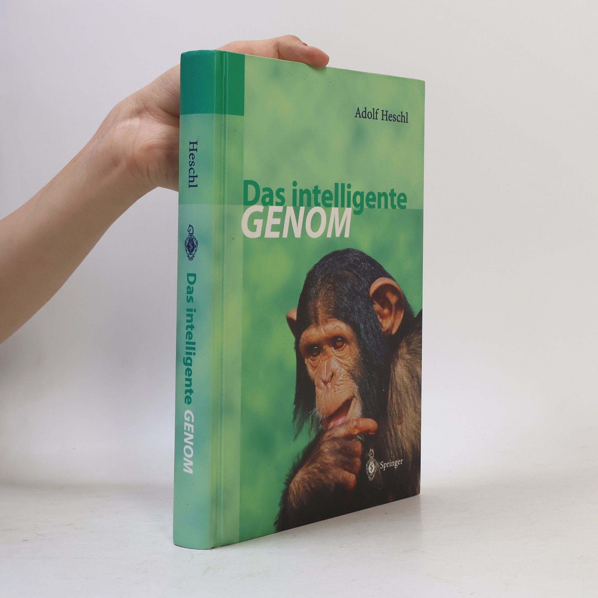Adolf Heschl Das intelligente Genom