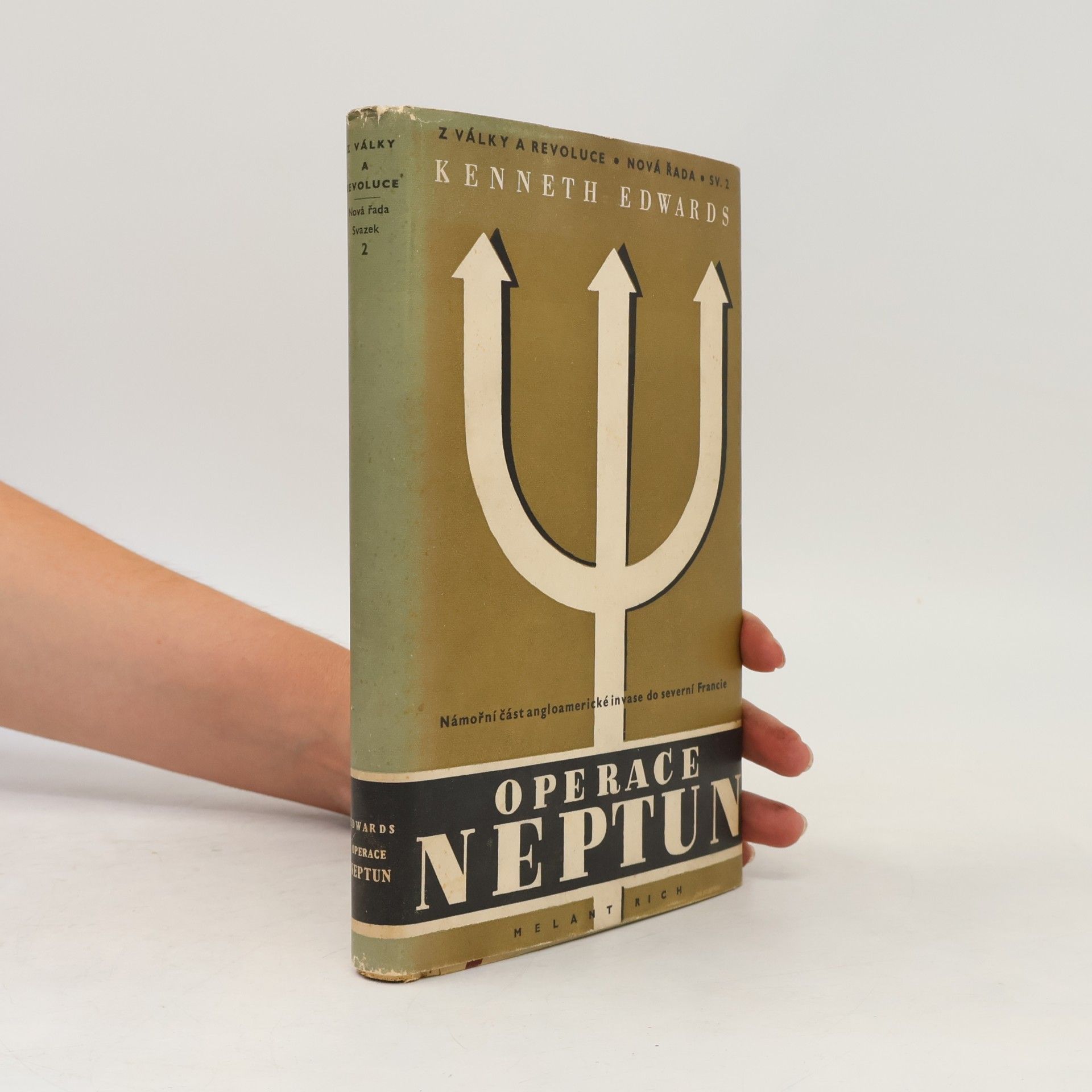 Kenneth Edwards Operace Neptun. Dobývání Evropy. Námořní část angloamerické invase do severní Francie