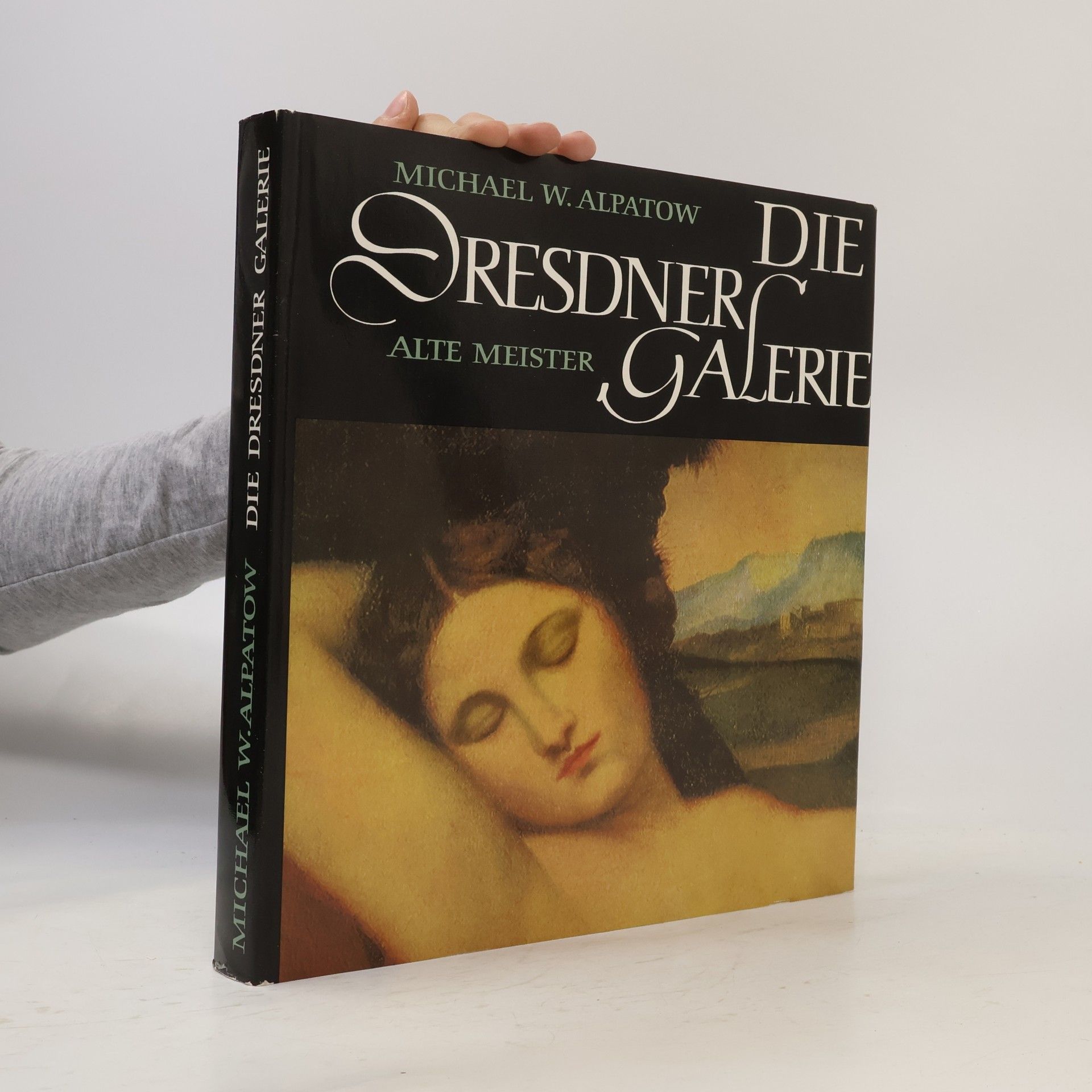 Alpatow Michael W. Die Dresdner Galerie. Alte Meister