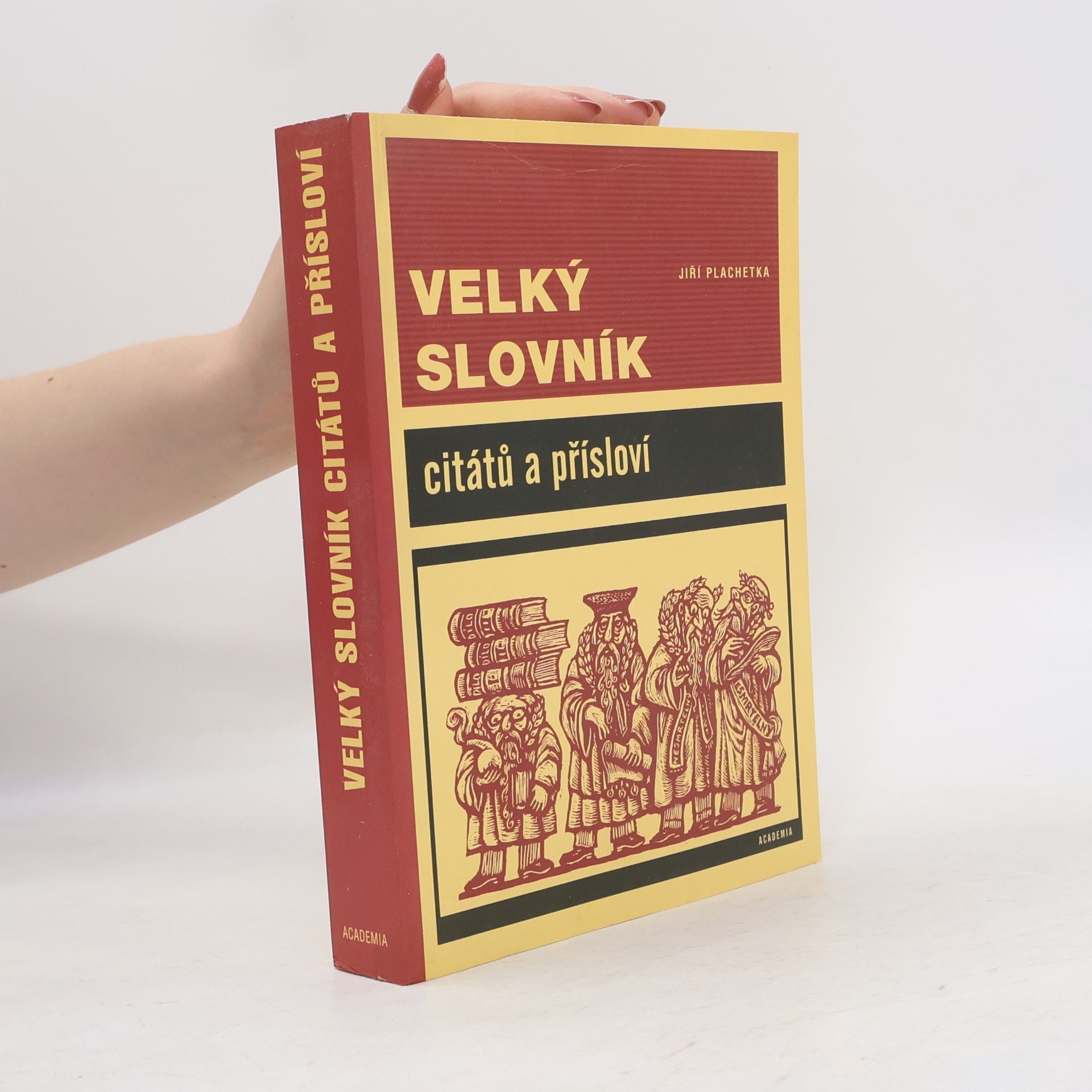 Jiří Plachetka Velký slovník citátů a přísloví