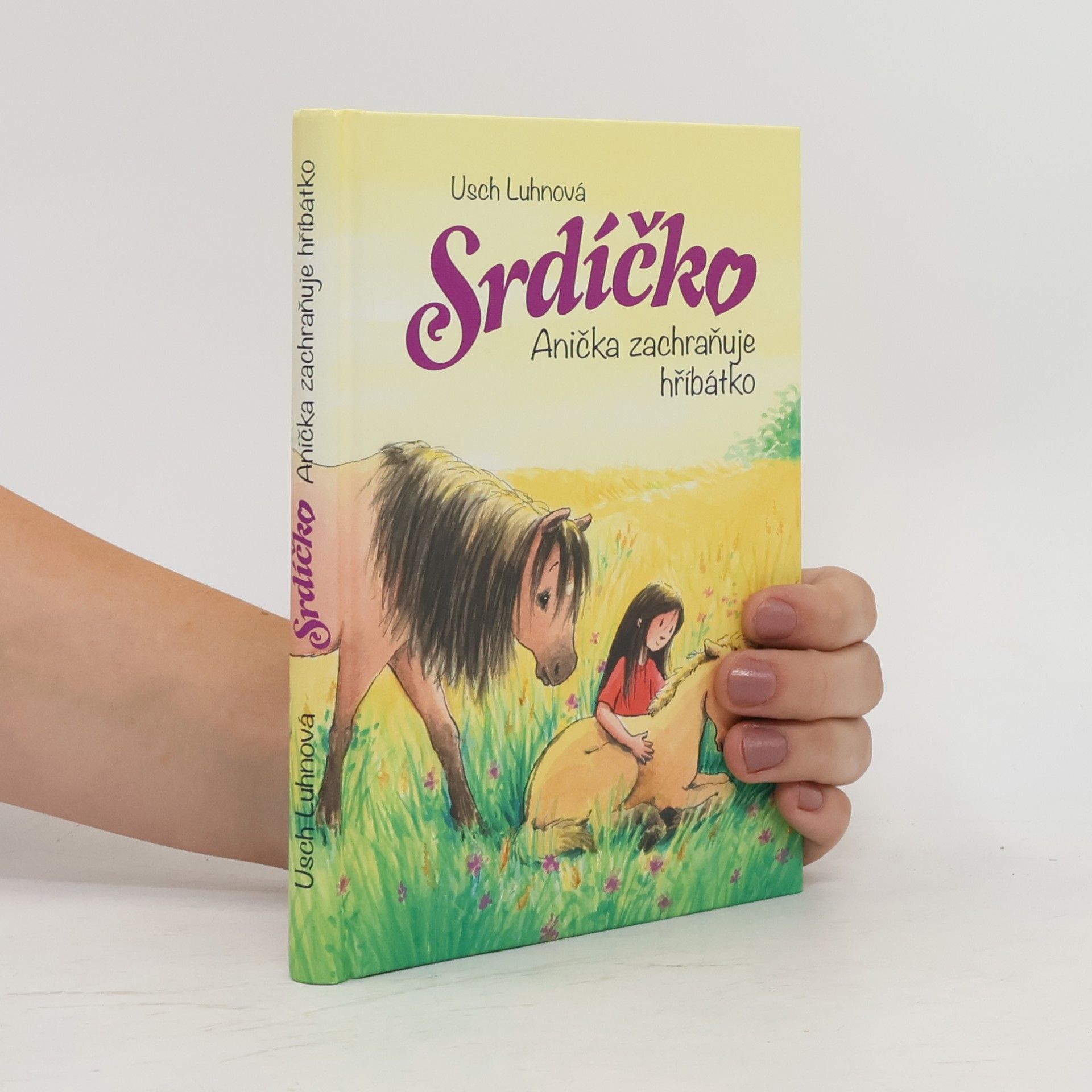 Usch Luhn Srdíčko - Anička zachraňuje hříbátko