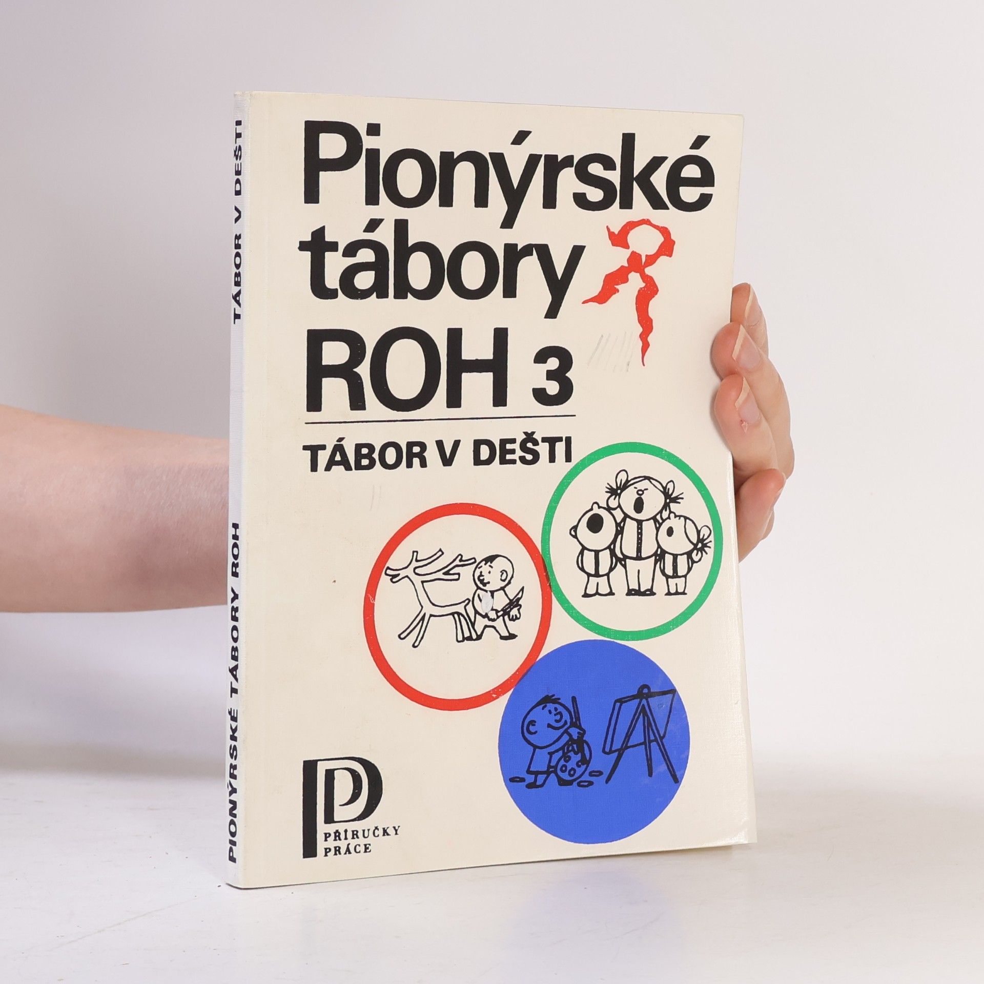 Various authors Pionýrské tábory ROH 3. Tábor v dešti