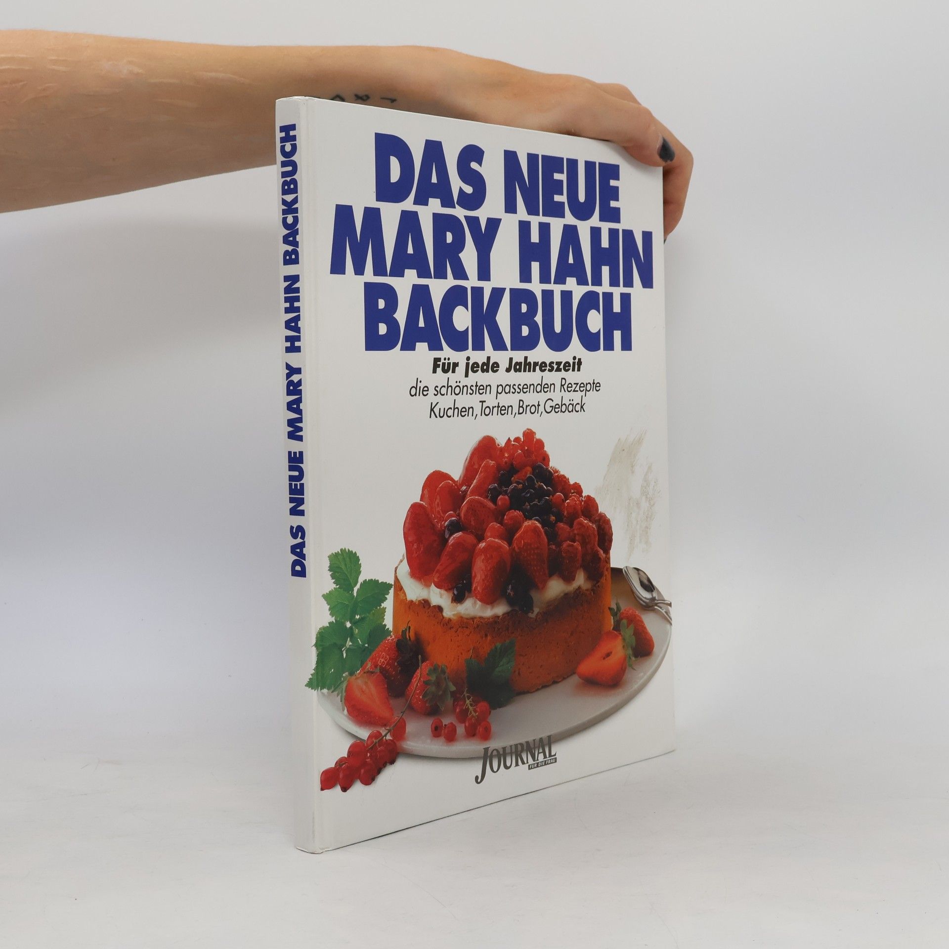 Autores varios Das Neue Mary Hahn Backbuch. Für jede Jahreszeit. Die schönsten passenden Rezepte.