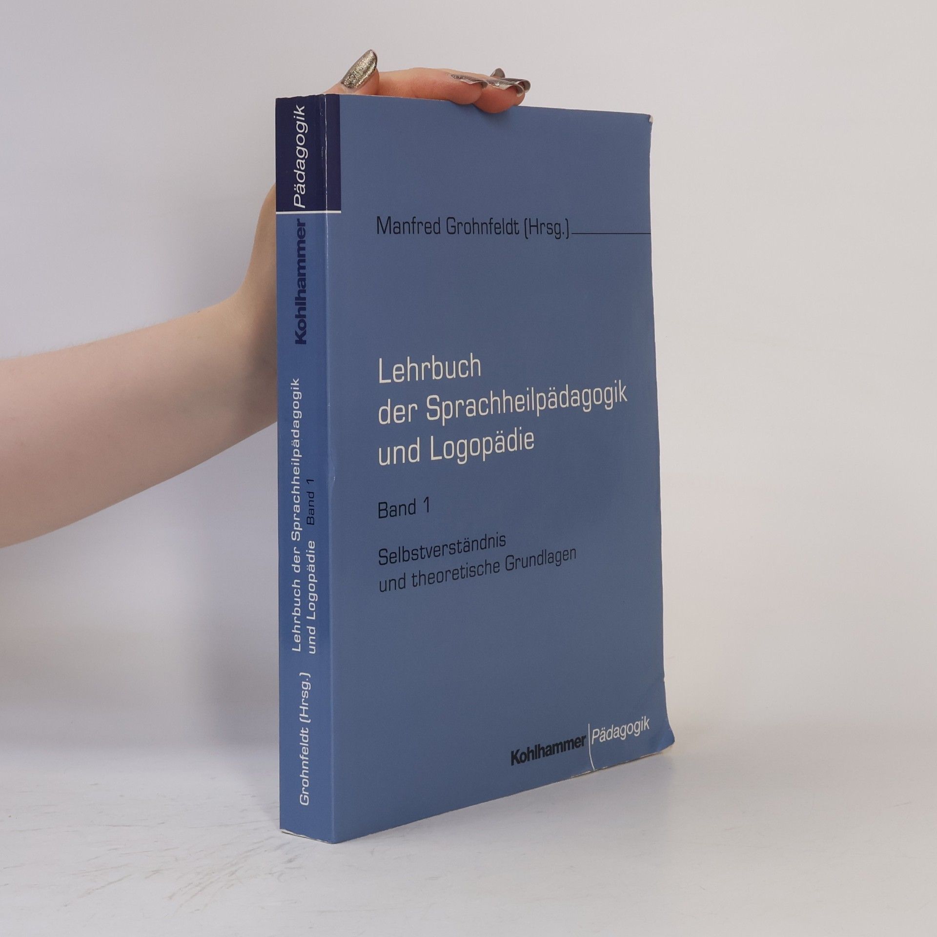 Manfred Grohnfeldt Lehrbuch der Sprachheilpädagogik und Logopädie