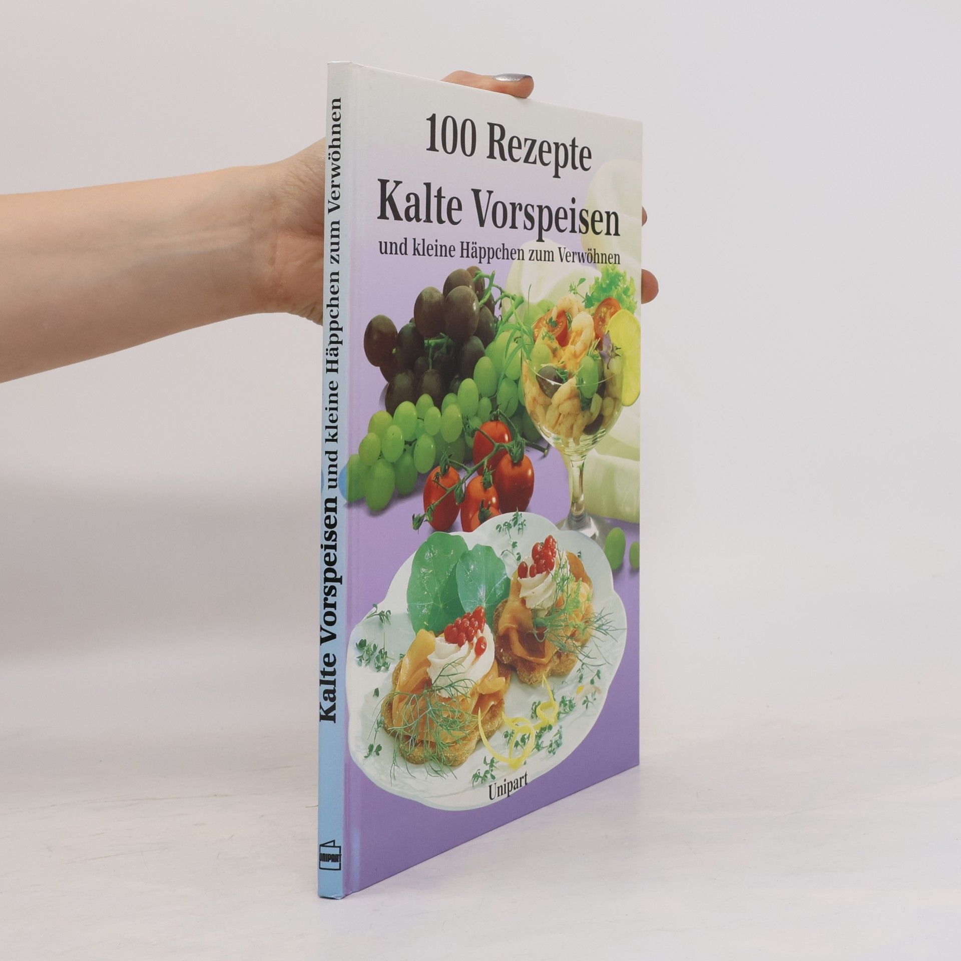 Armin Roßmeier Kalte Vorspeisen und kleine Häppchen