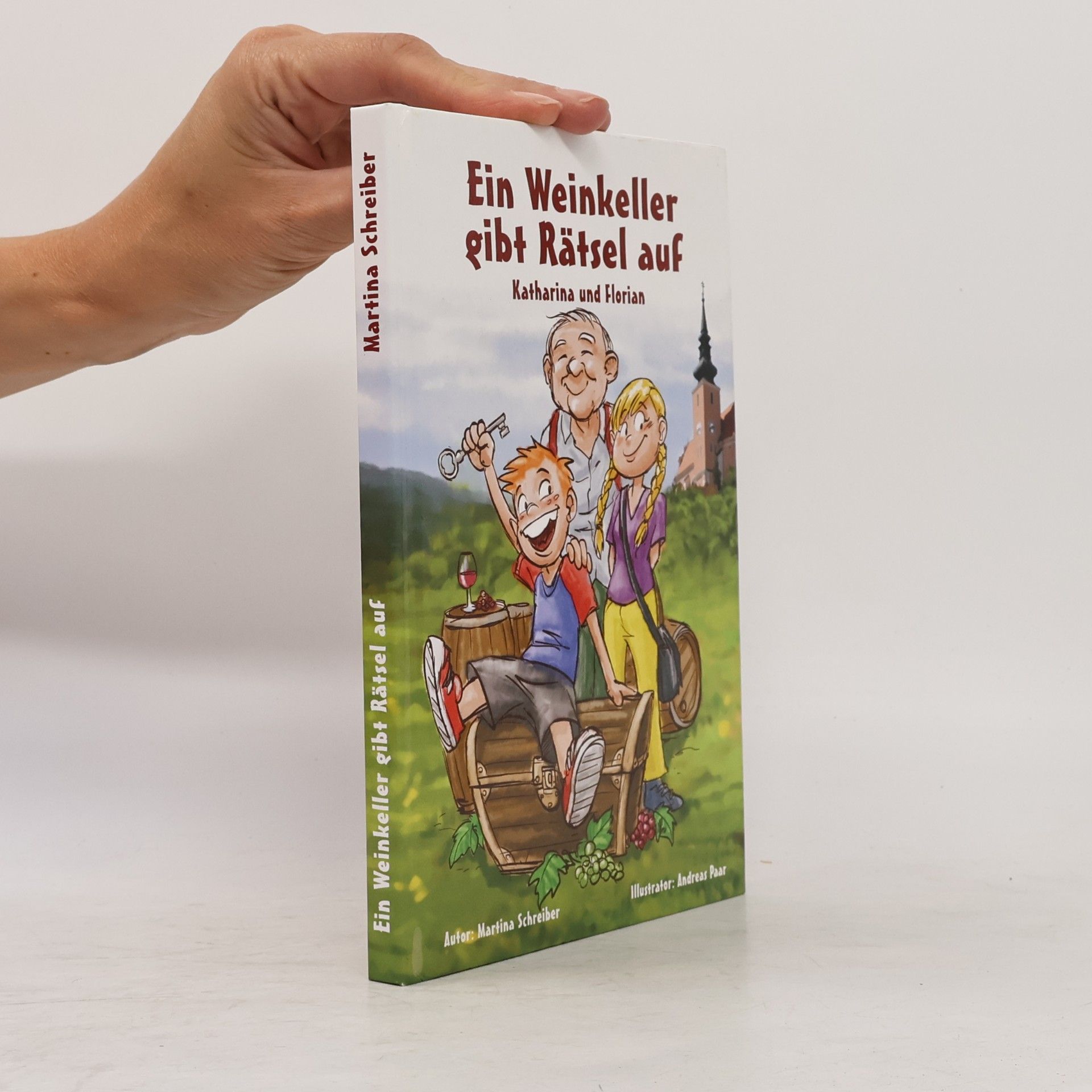 Martina Schreiber Ein Weinkeller gibt Rätsel auf Katharina und Florian