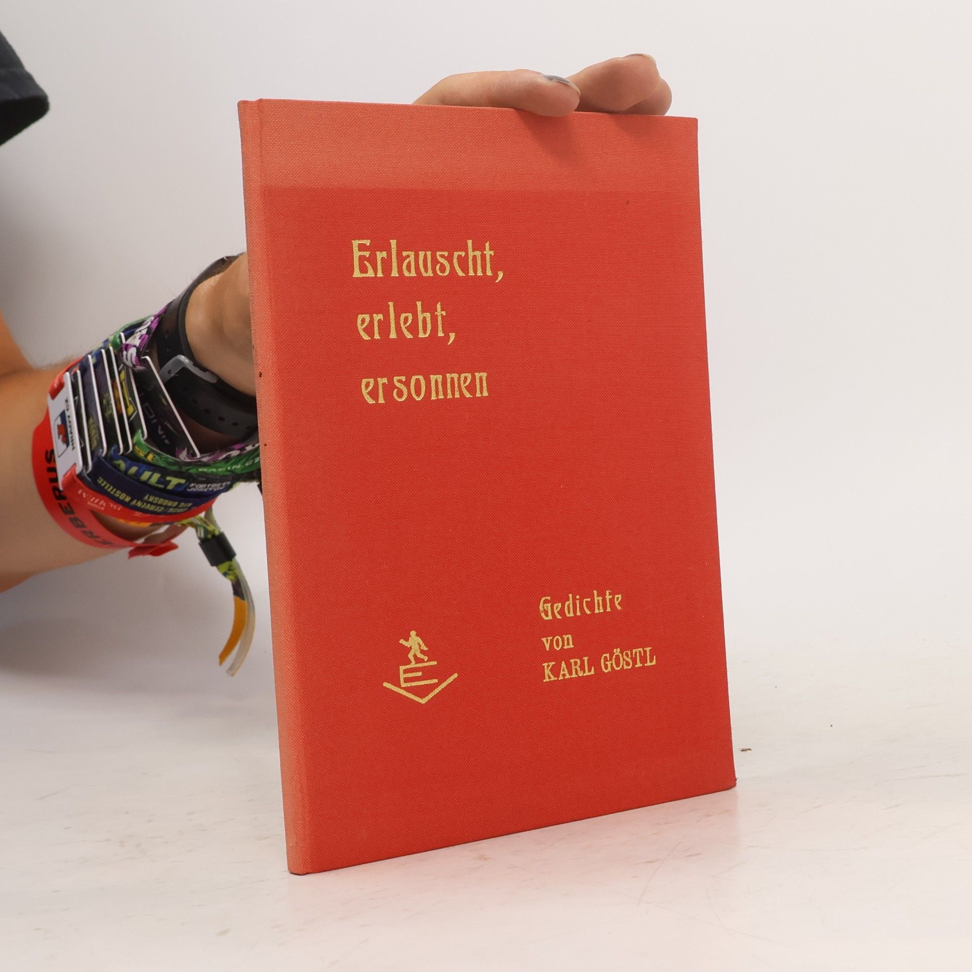 Karl Göstl Erlauscht, erlebt, ersonnen