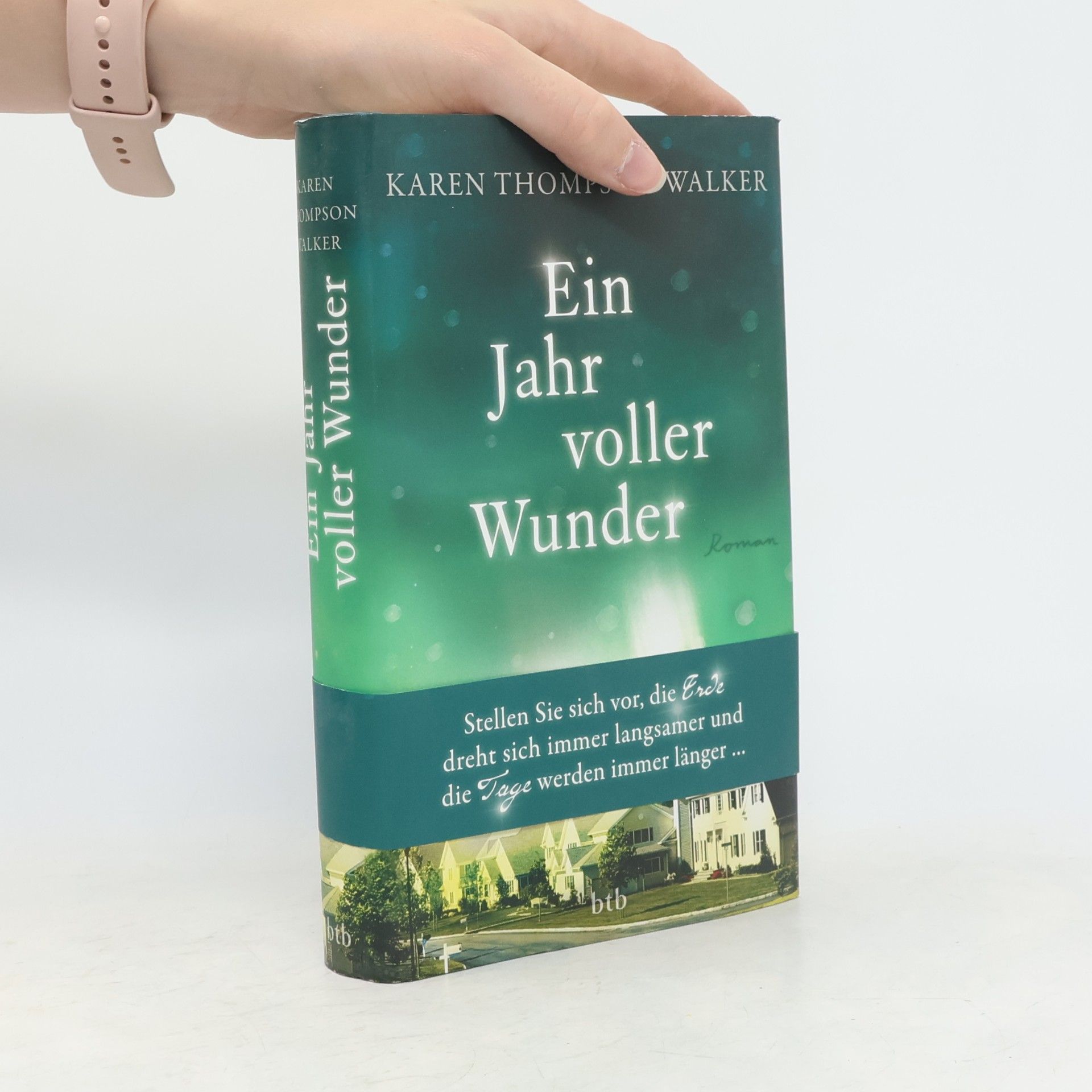 Karen Thompson Walker Ein Jahr voller Wunder