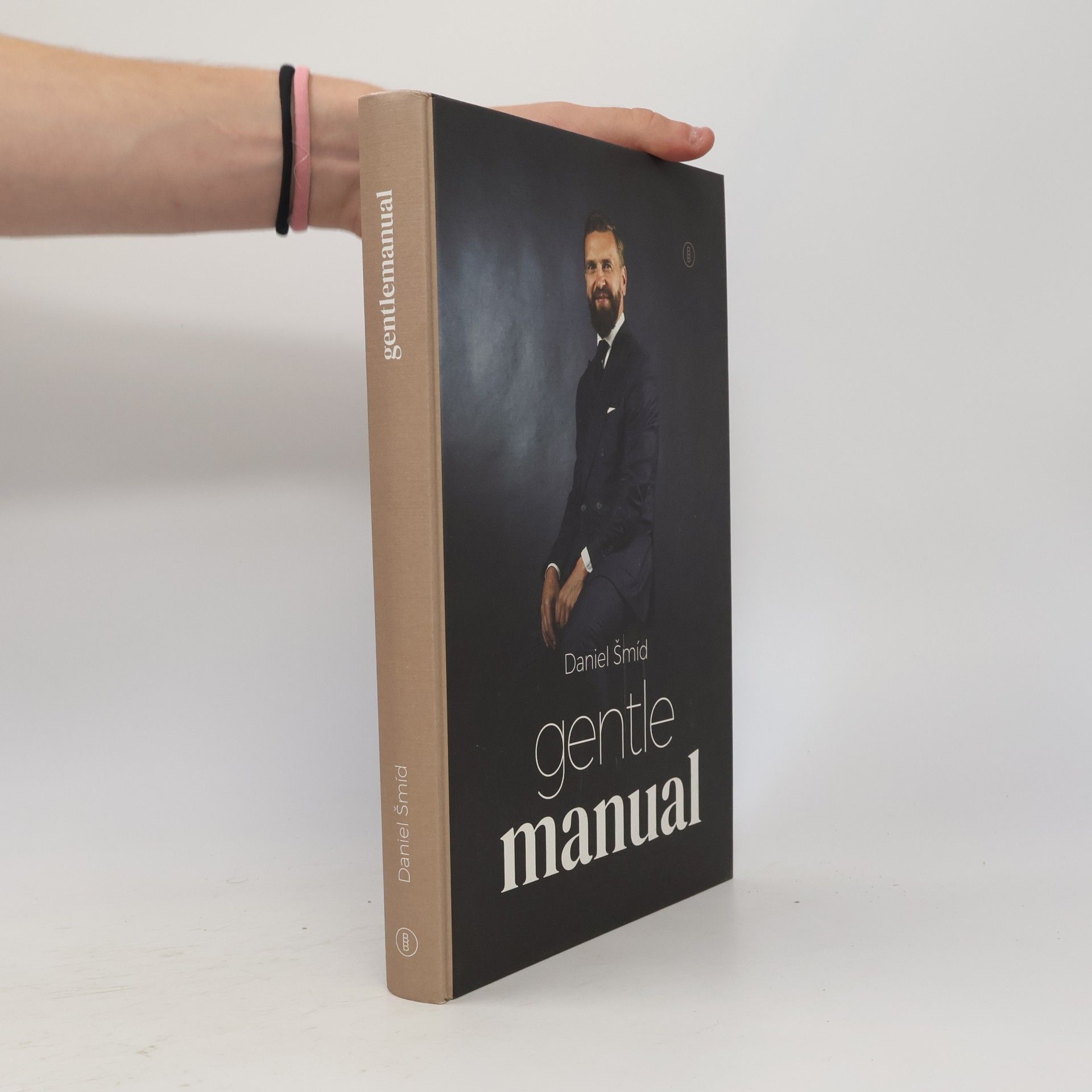 Daniel Šmíd Gentlemanual : jak získat více sebedůvěry, být úspěšnějším a lepším mužem