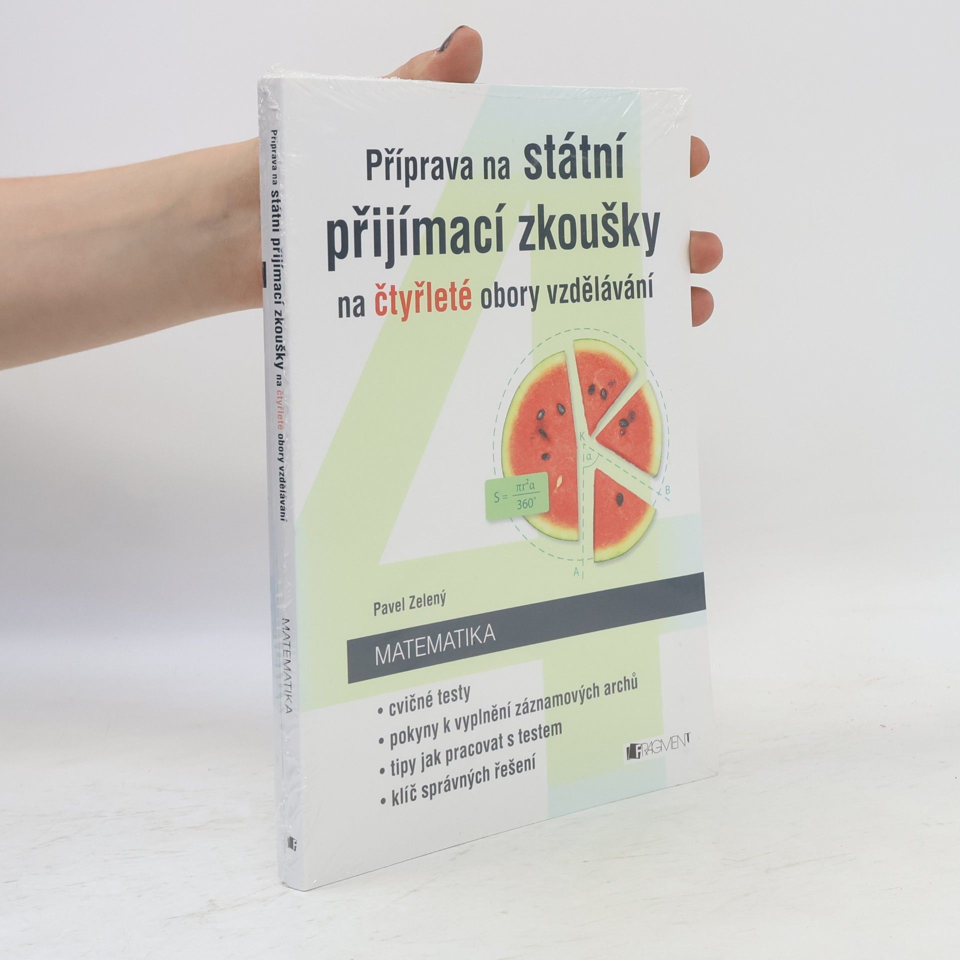Pavel Zelený Příprava na státní přijímací zkoušky na čtyřleté obory vzdělávání - Matematika
