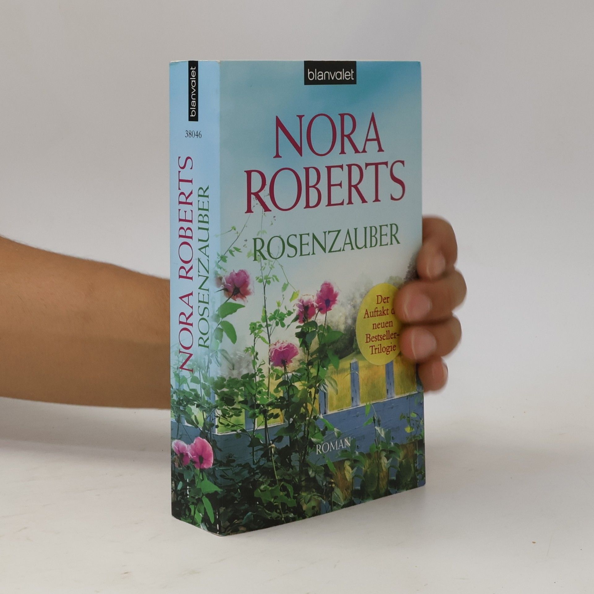 Nora Roberts Rosenzauber : Roman