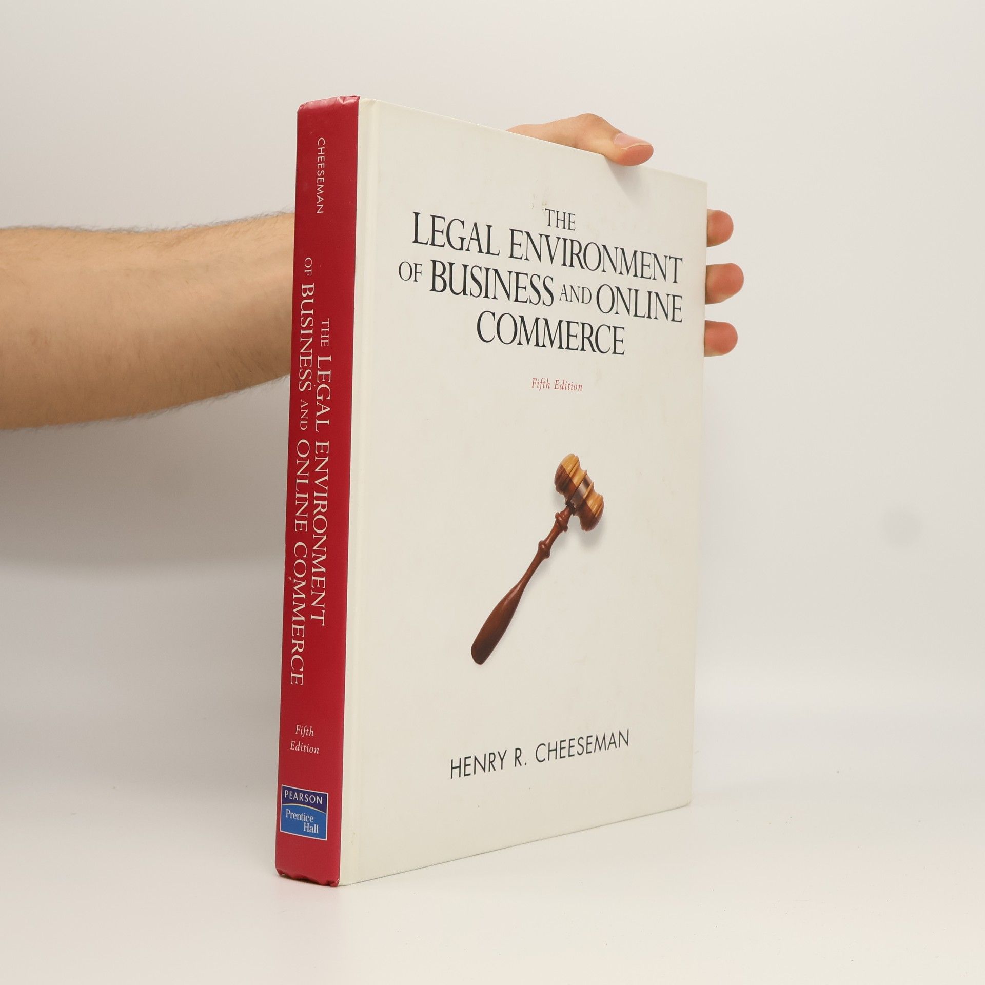 Henry R. Cheeseman The Legal Environment of Business and Online Commerce
