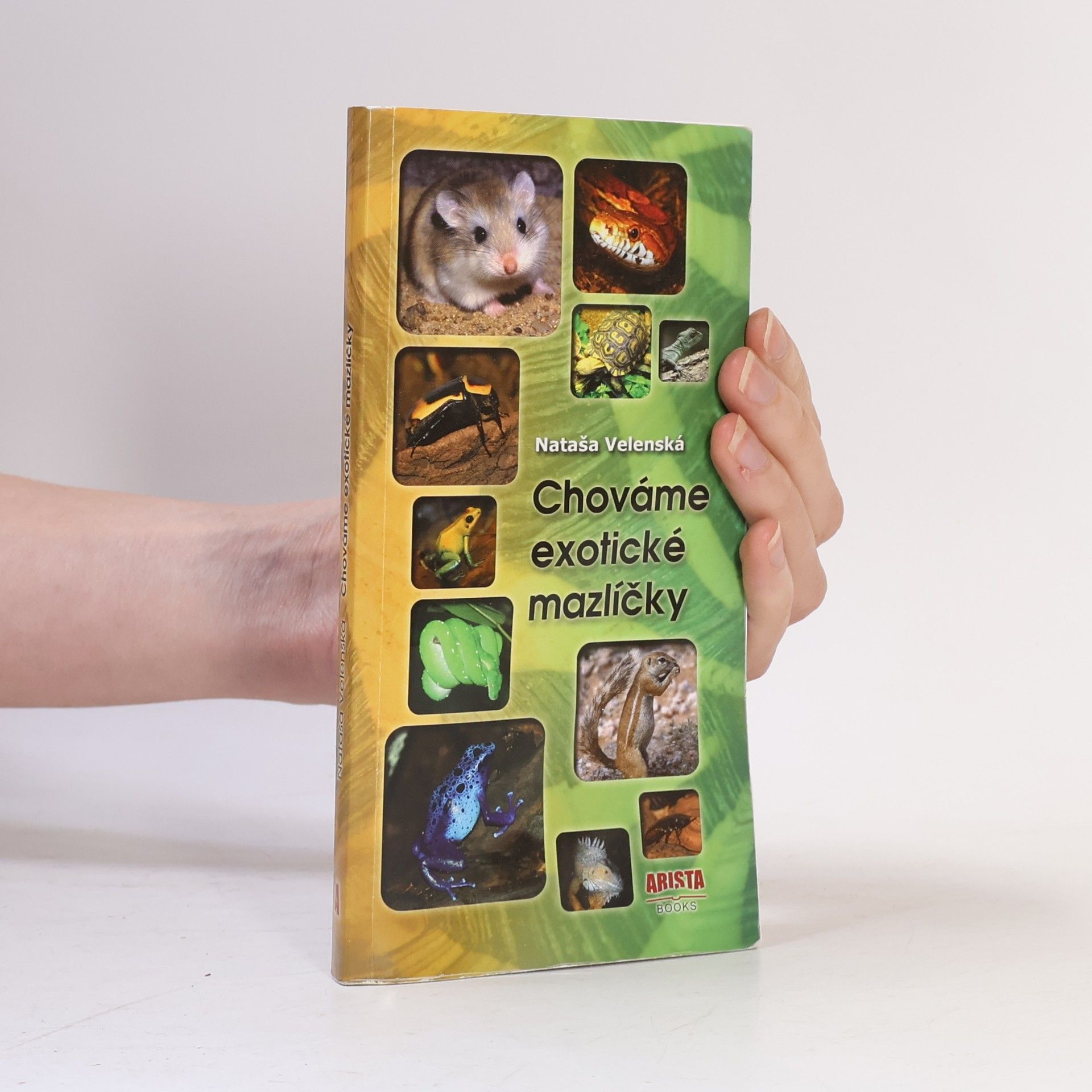 Nataša Velenská Chováme exotické mazlíčky