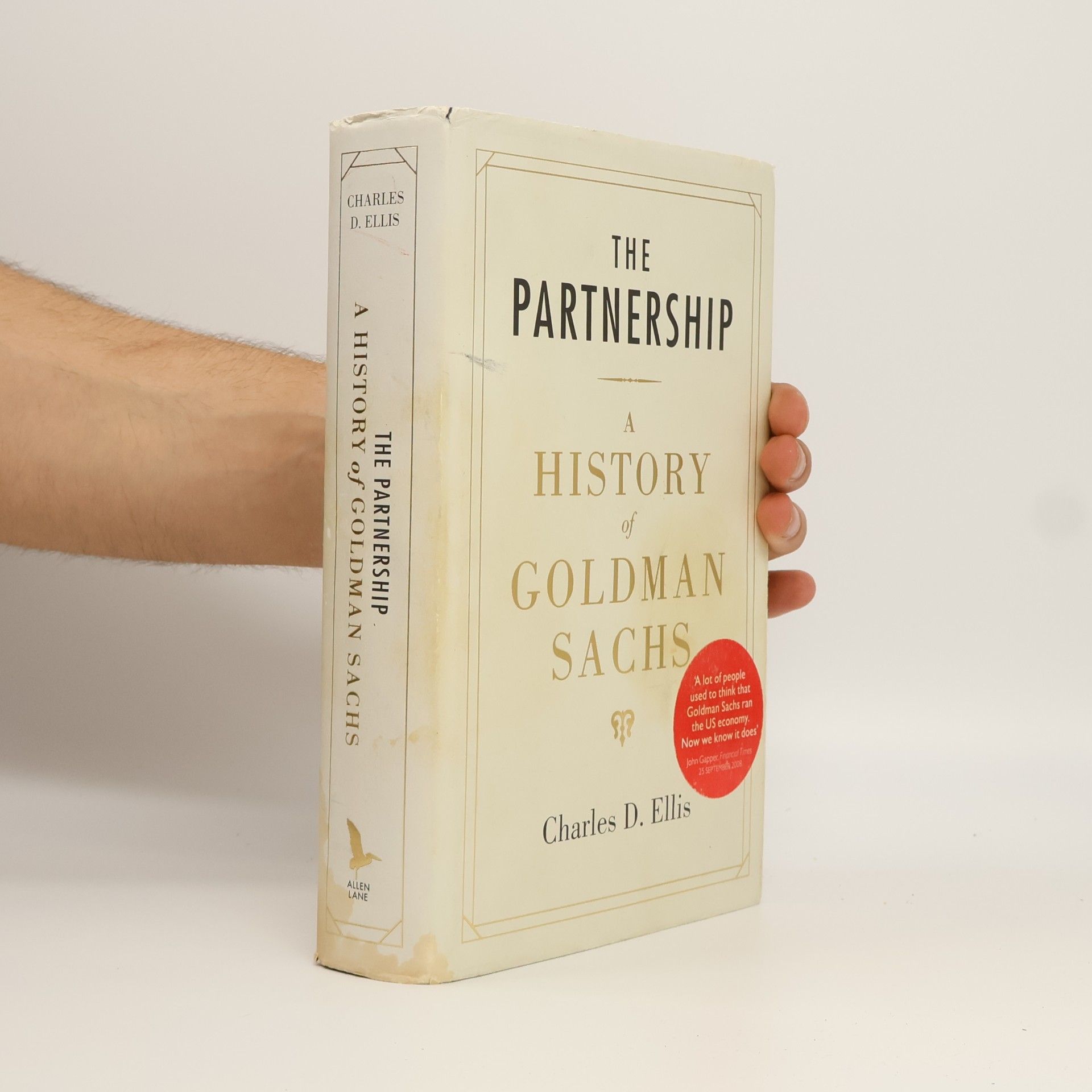 Charles D. Ellis The Partnership, A History of Goldman Sachs