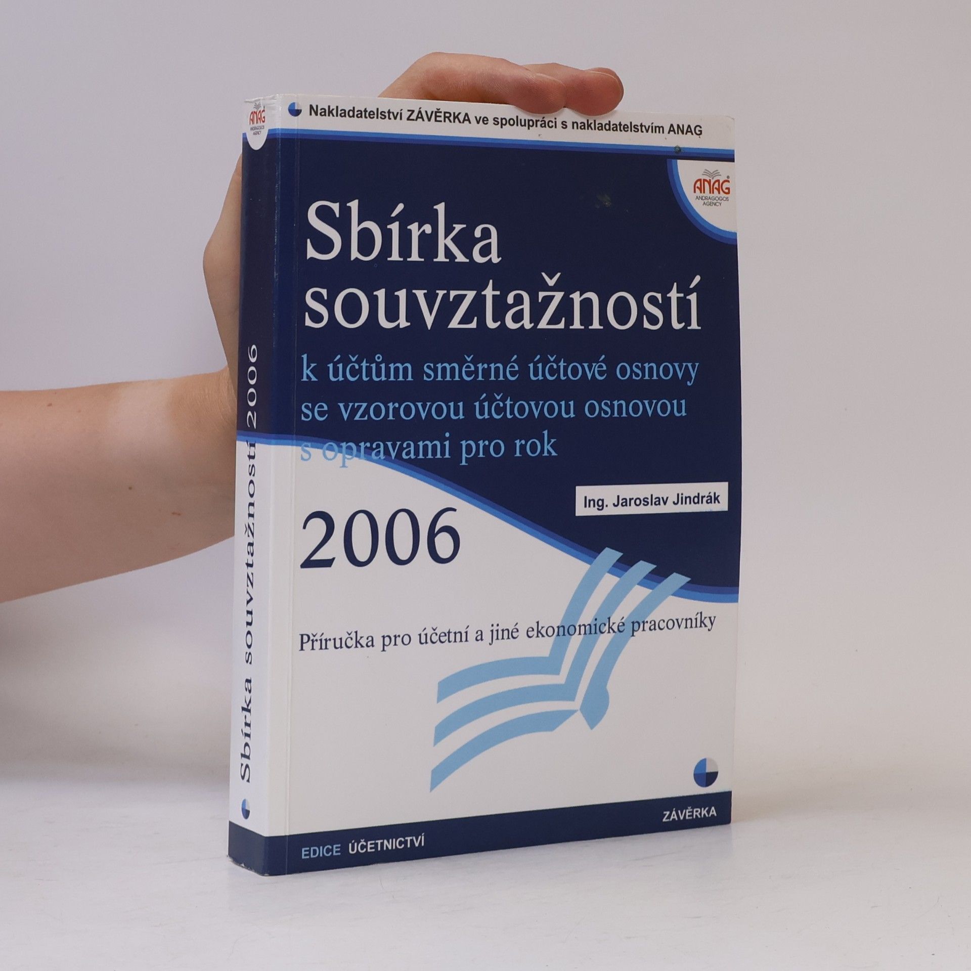 Jaroslav Jindrák Sbírka souvztažností 2006