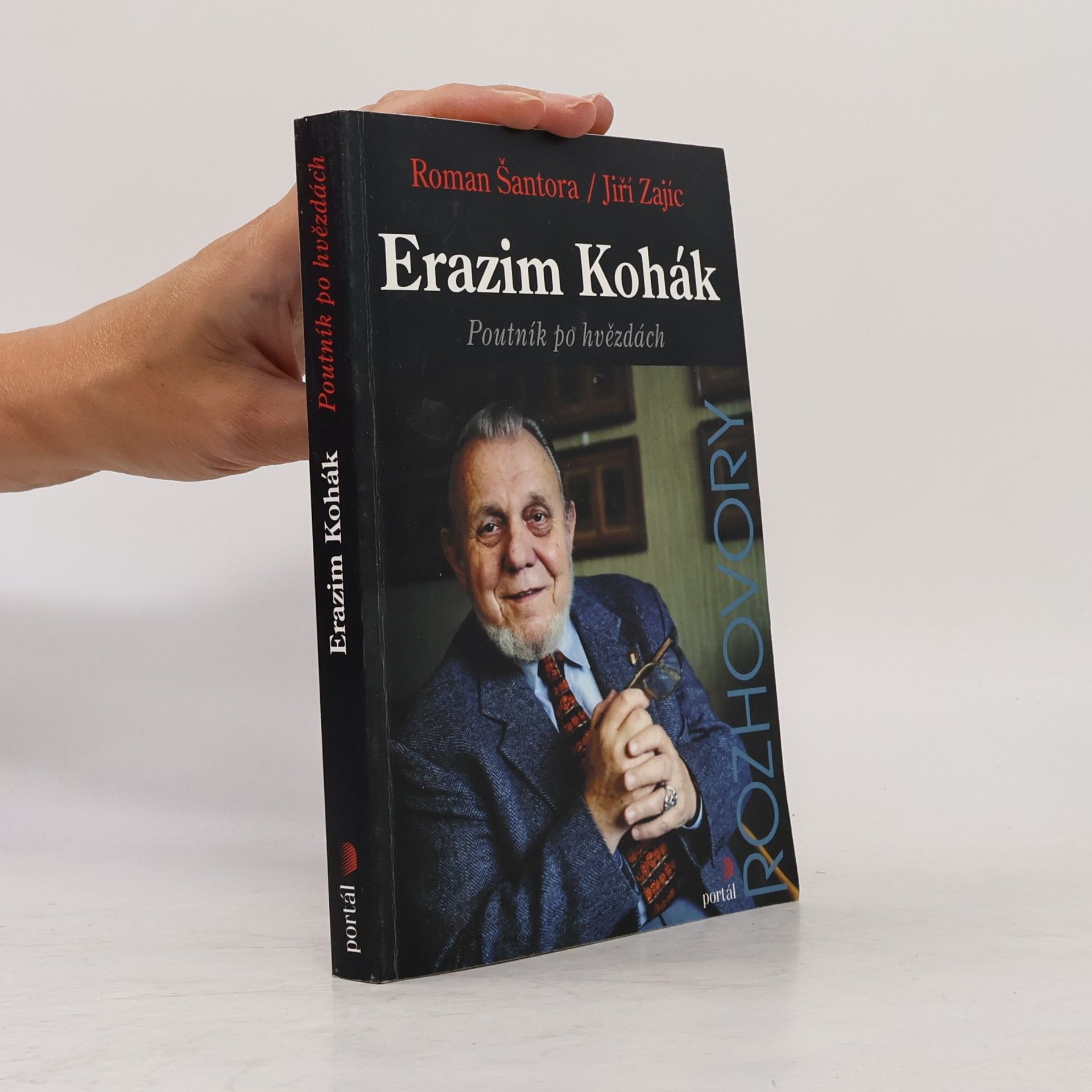Roman Šantora Erazim Kohák: Poutník po hvězdách