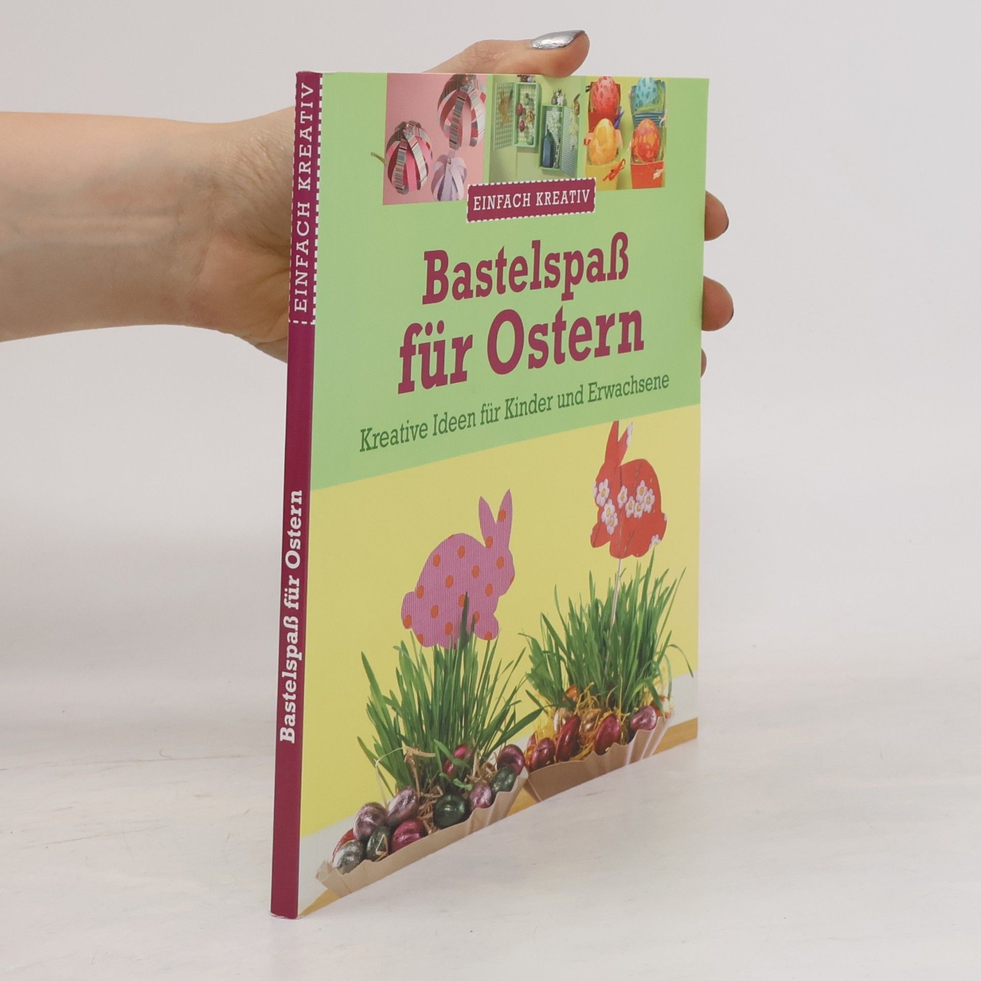 Autorenkollektiv Bastelspaß für Ostern