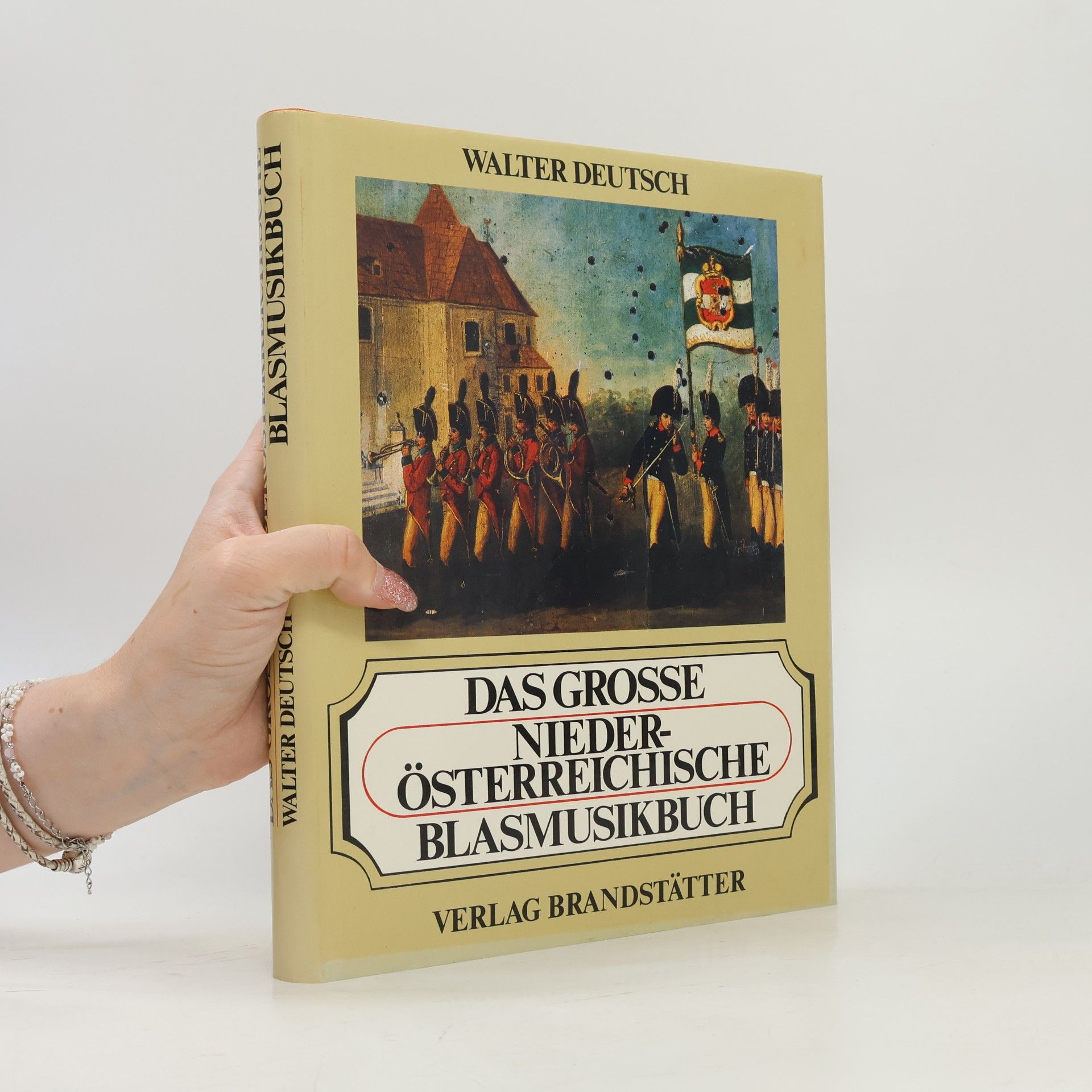 Walter Deutsch Das grosse niederösterreichische Blasmusikbuch