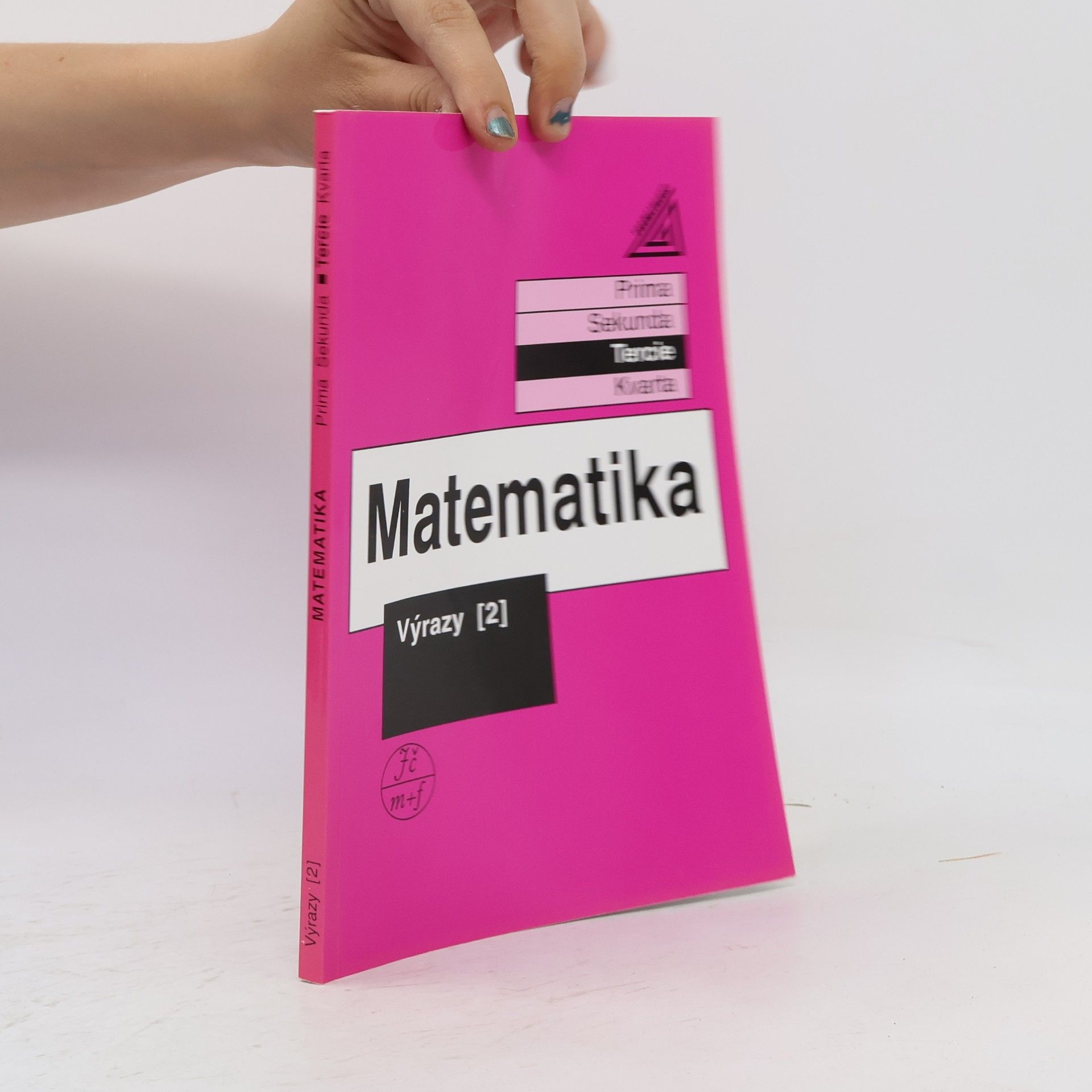 Jiří Herman Matematika. Tercie. Výrazy 2