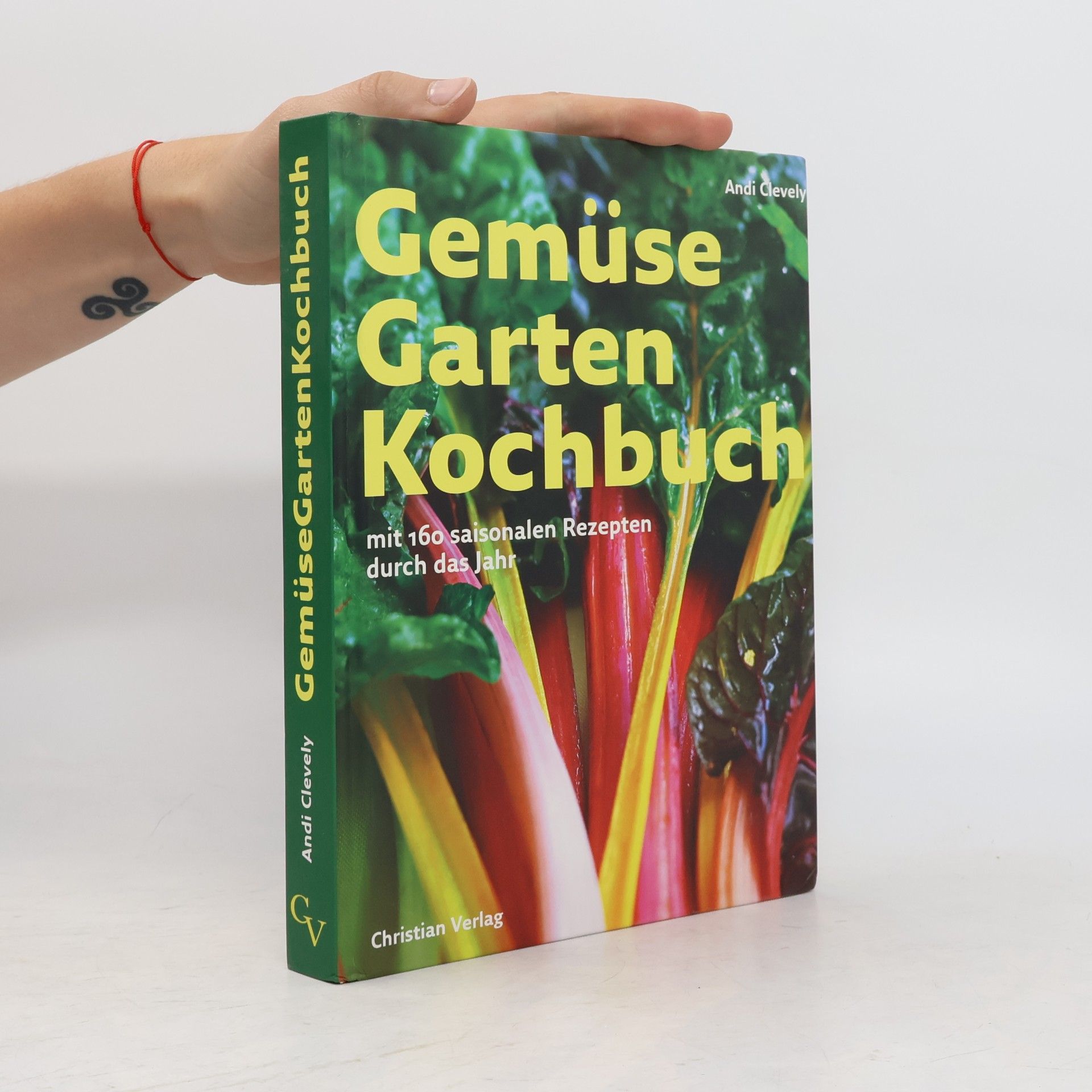 Andy Clevely Gemüse-Garten-Kochbuch