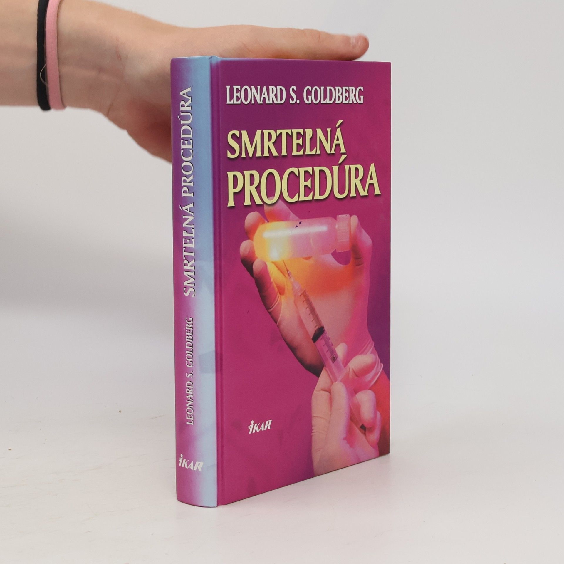Leonard S. Goldberg Smrteľná procedúra