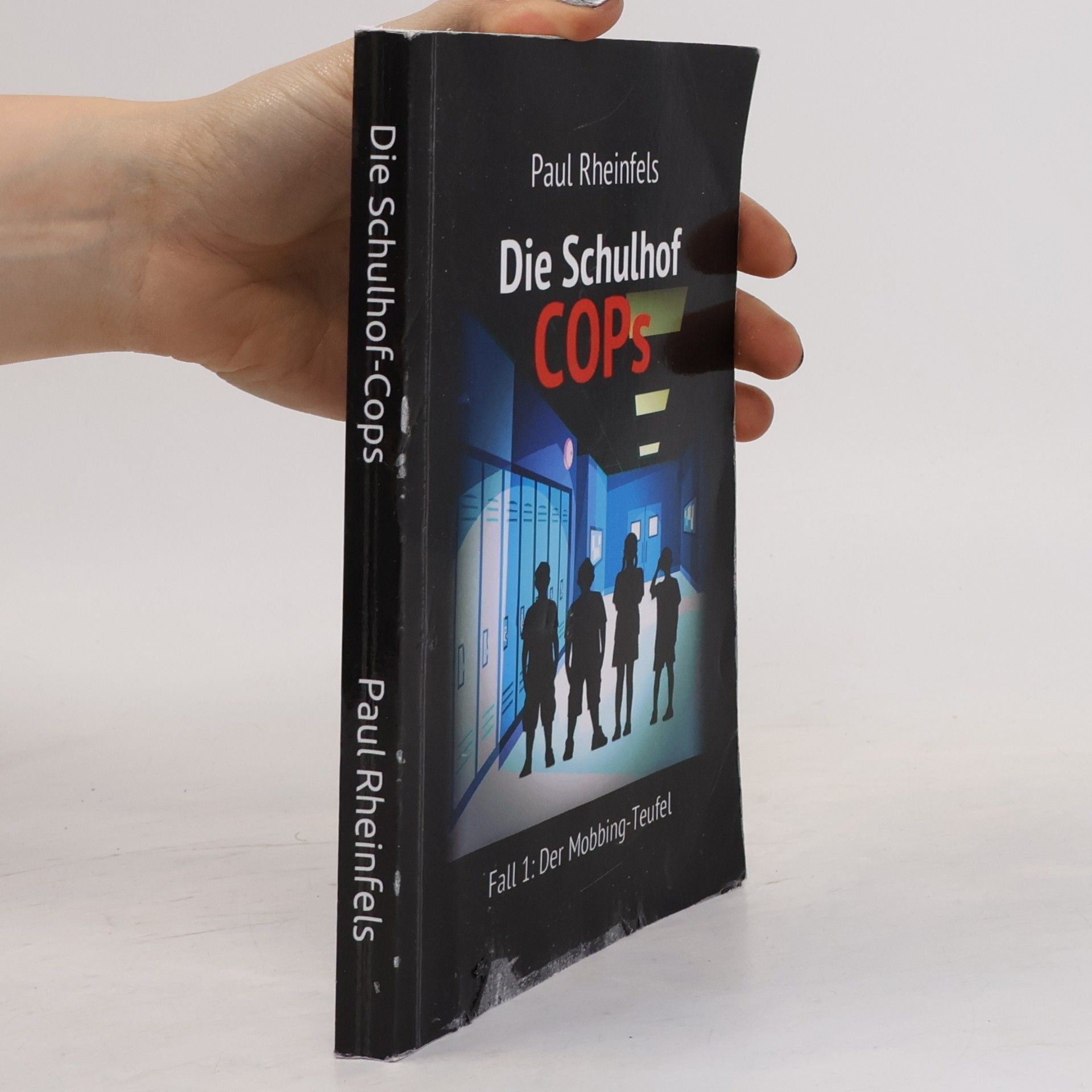 Paul Rheinfels Die Schulhof-Cops