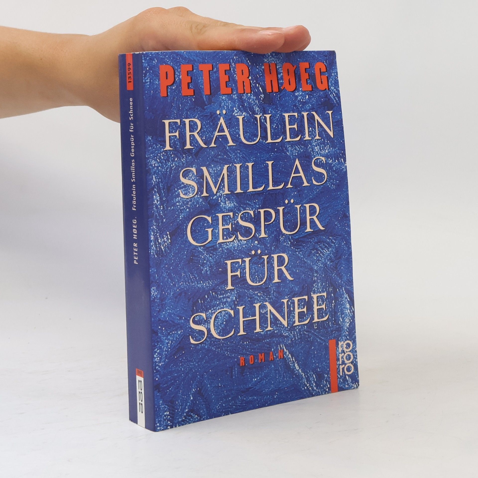 Peter Høeg Fräulein Smillas Gespür für Schnee