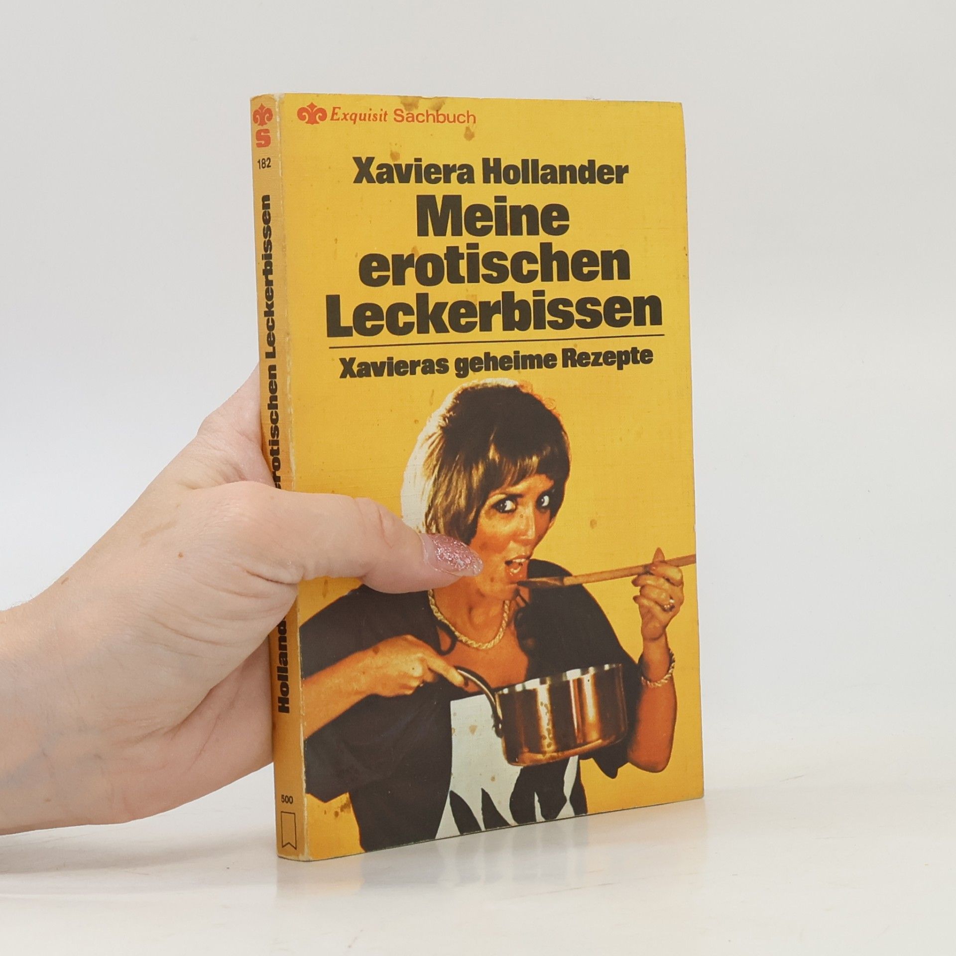 Xaviera Hollander Meine erotischen Leckerbissen
