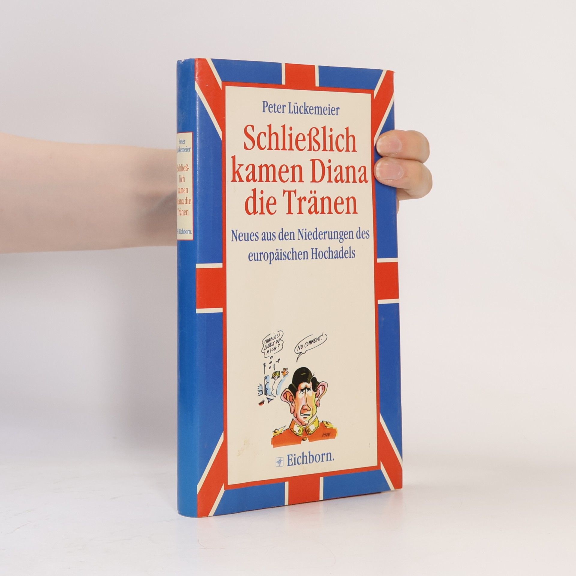 Peter Lückemeier Schliesslich kamen Diana die Tränen