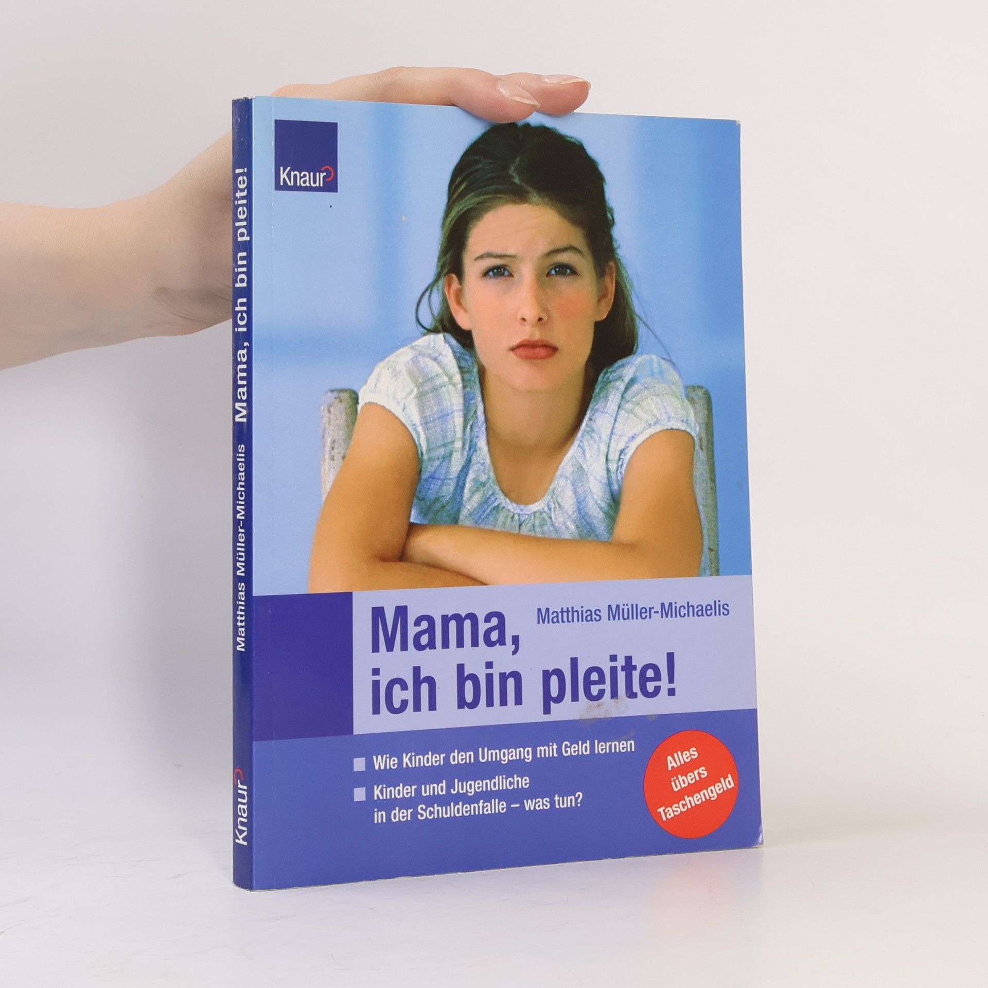 Matthias Müller-Michaelis Mama, ich bin pleite!