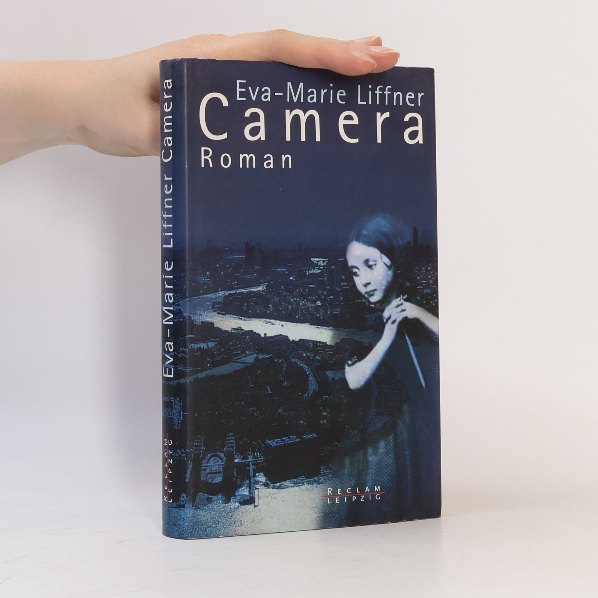 Eva-Marie Liffner Camera. Roman.