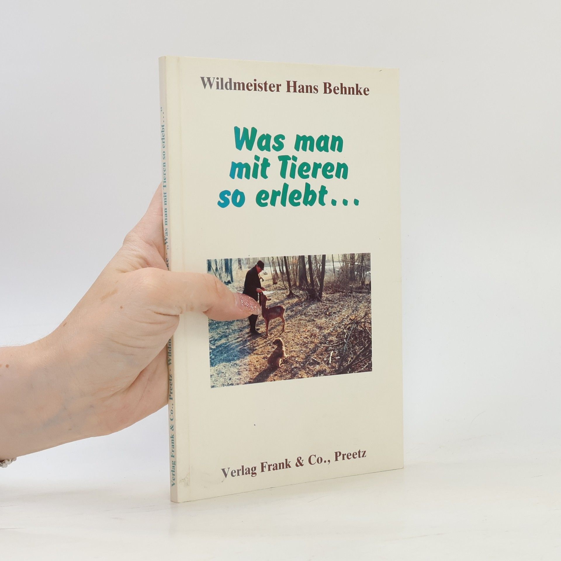 Was man mit Tieren so erlebt