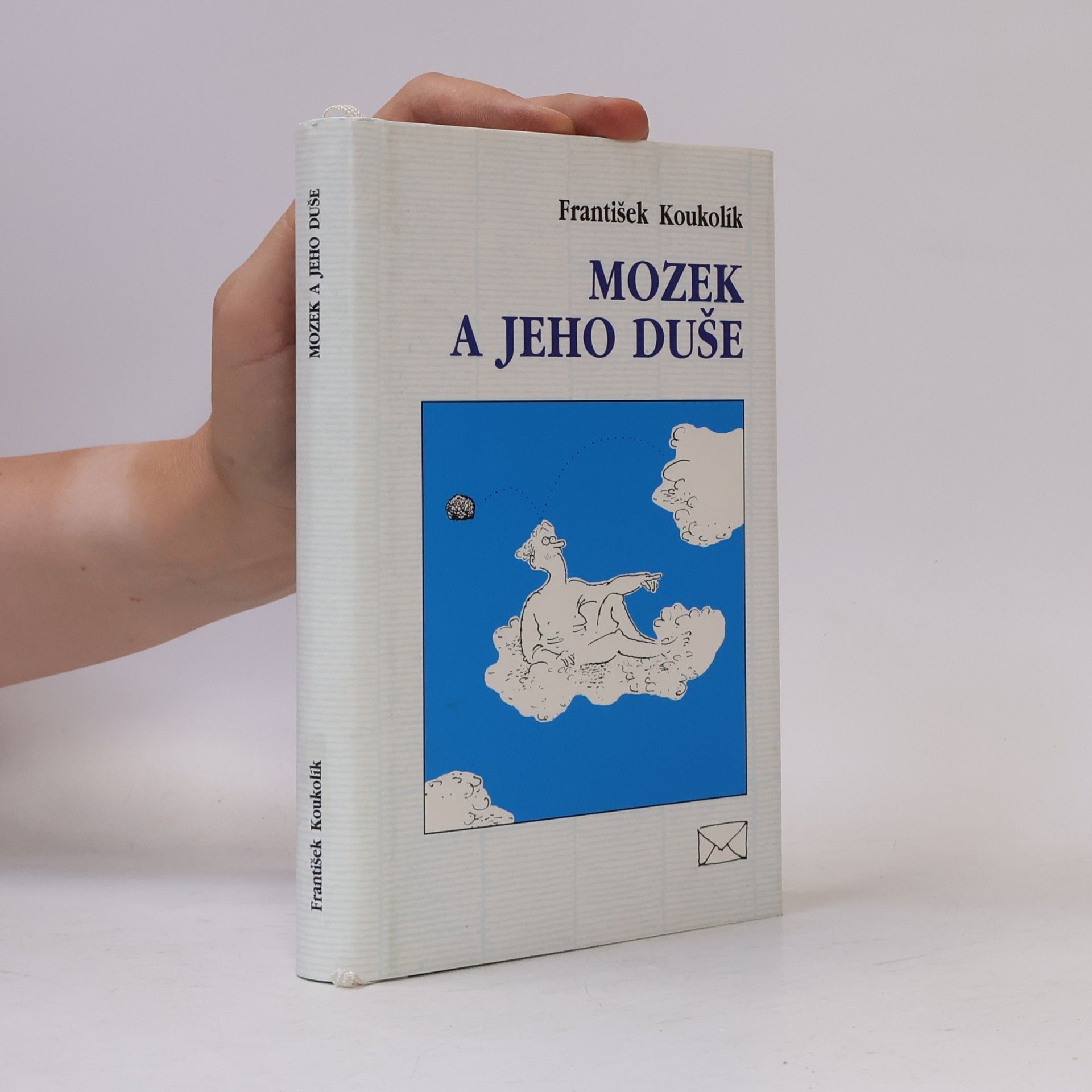 František Koukolík Mozek a jeho duše